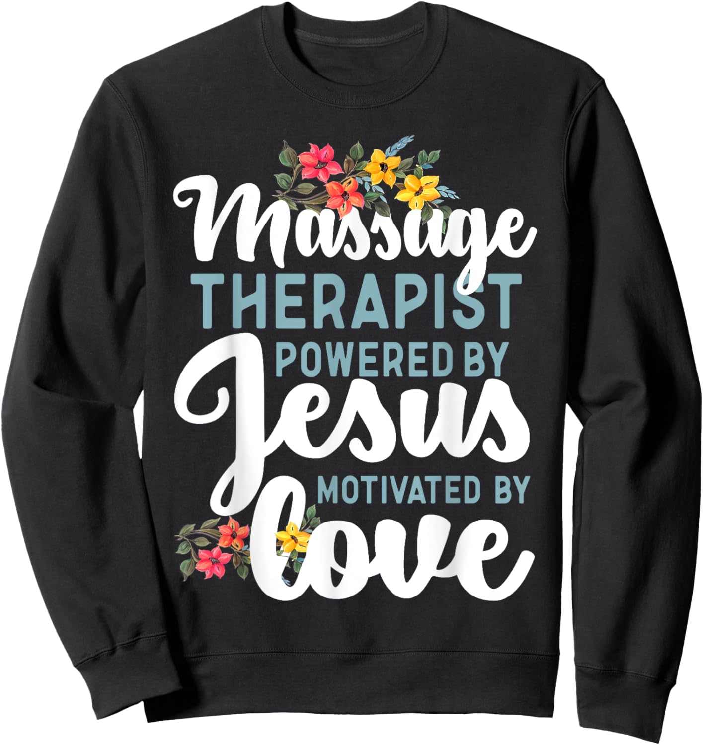 Licensed Massage Therapist Therapy Jesus Faith Massage Sweatshirt - Sweatshirt | Black