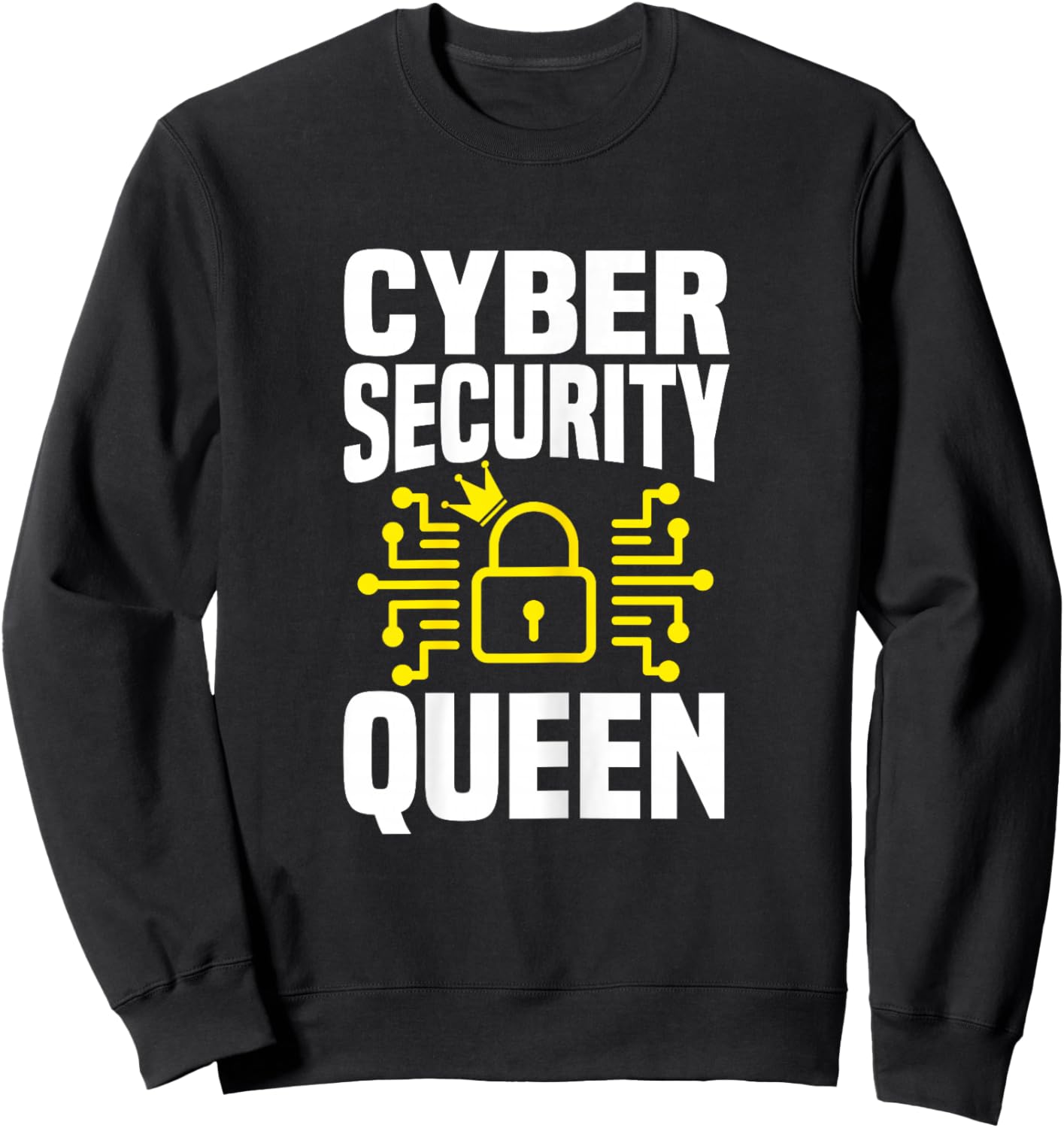 Great Cyber Security Queen Outfit Computer Science Sweatshirt - Sweatshirt | Black