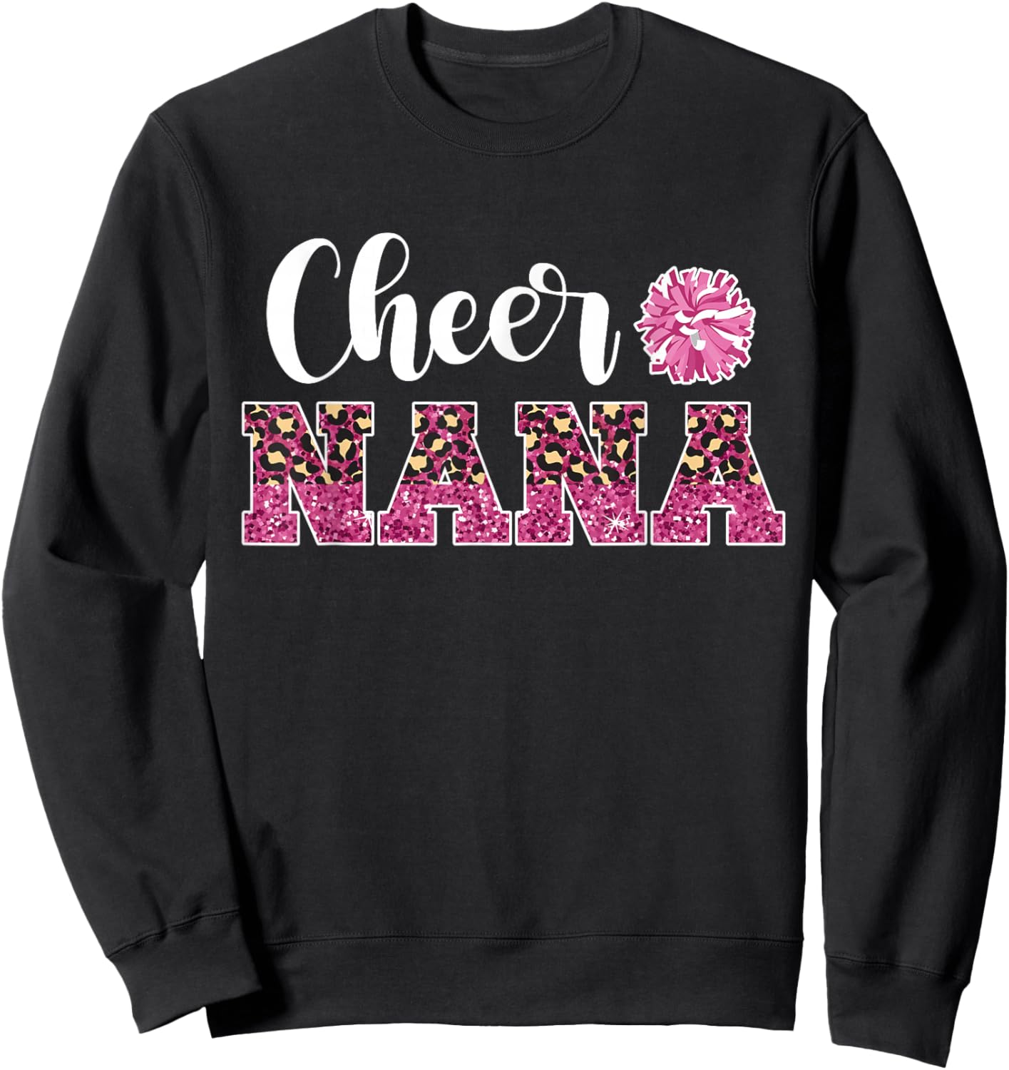 Cute Cheer Nana Of A Cheerleader Nana Grandma Sweatshirt - Sweatshirt | Black