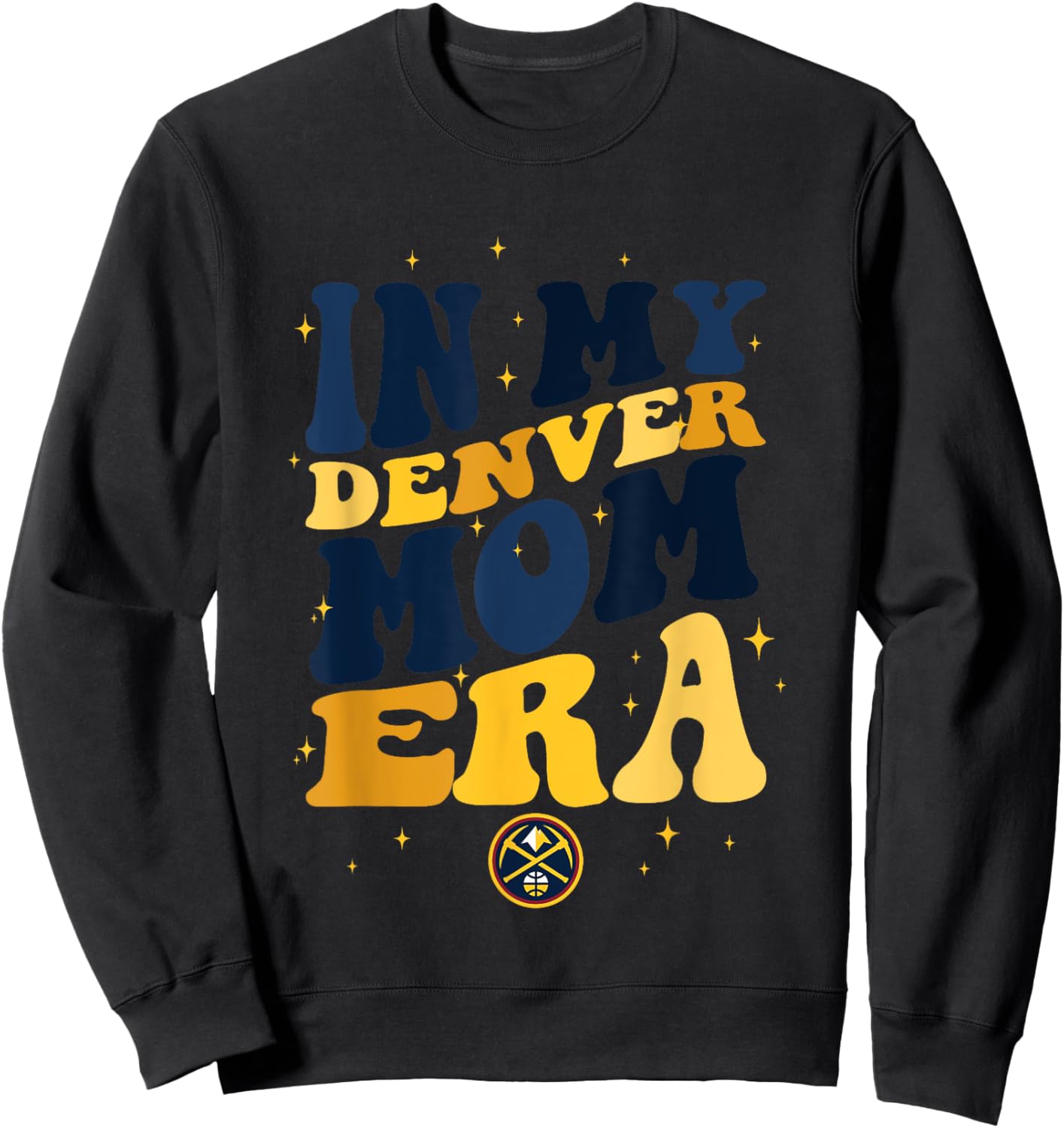 NBA Denver Nuggets In My Denver Mom Era Logo Sweatshirt - Sweatshirt | Black