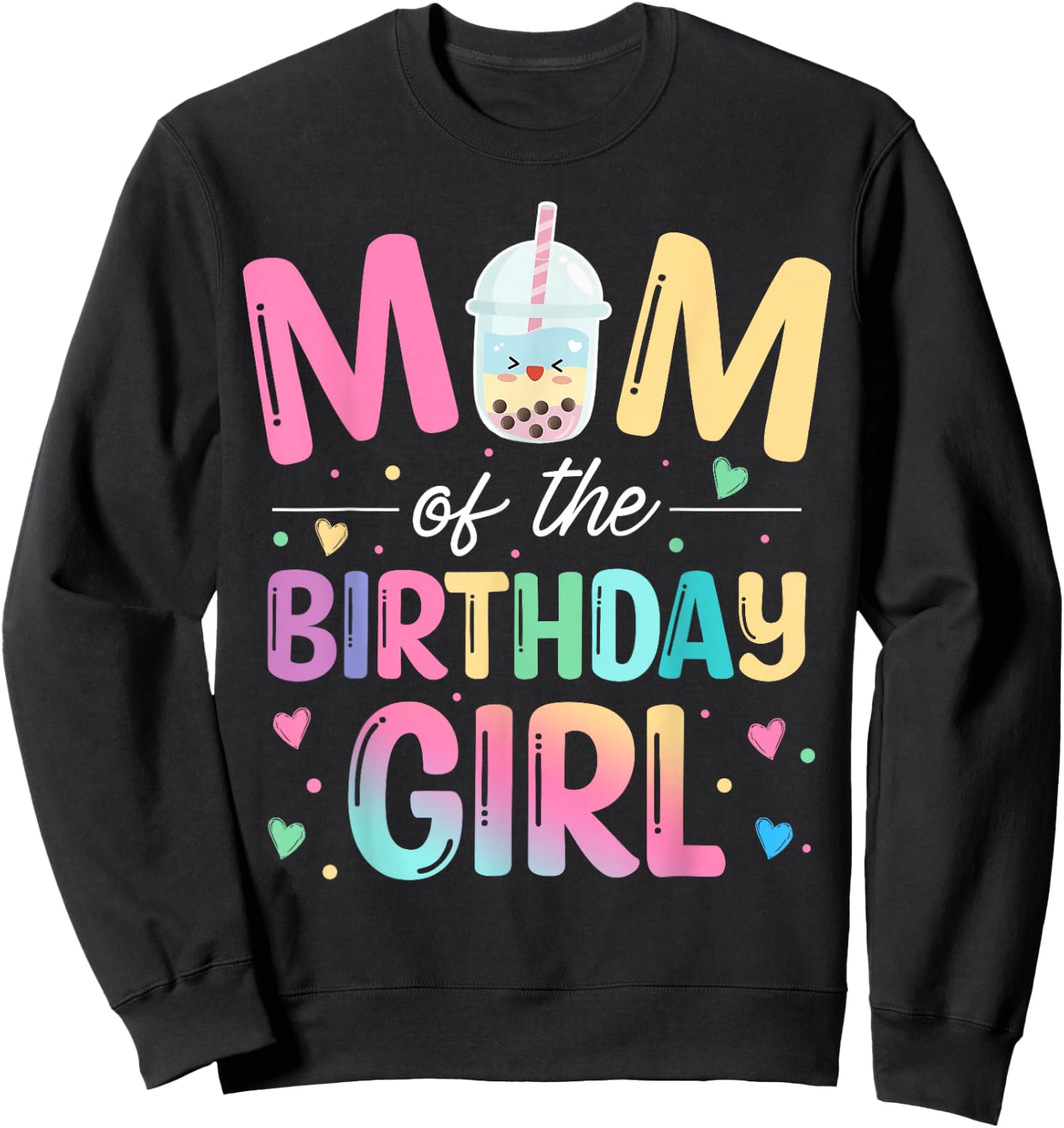 Mom Of The Birthday Girl Bubble Boba Tea Party Family Sweatshirt - Sweatshirt | Black
