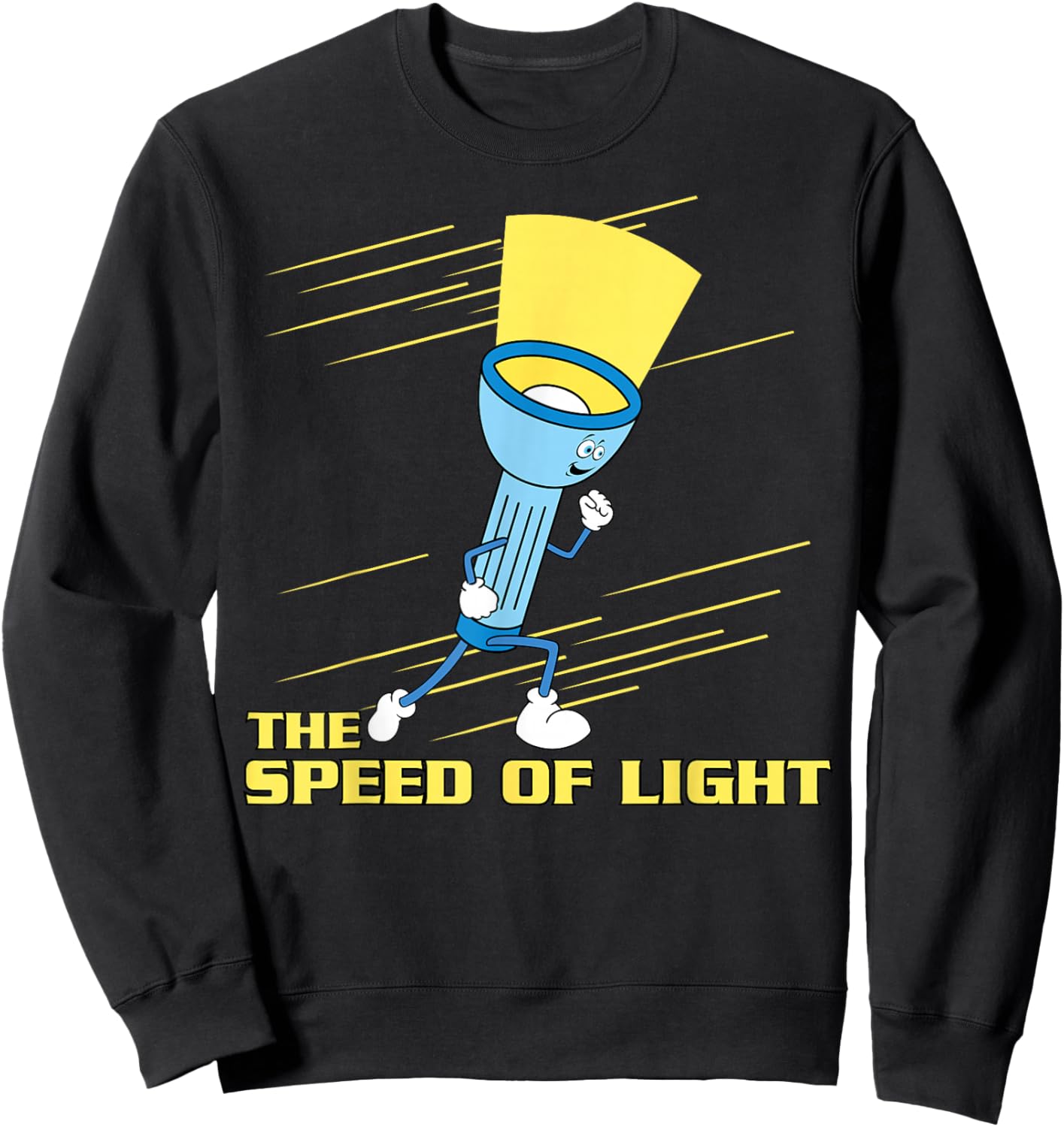 Speed of Light, Funny Physics Flashlight, The Speed of Light Sweatshirt - Sweatshirt | Black