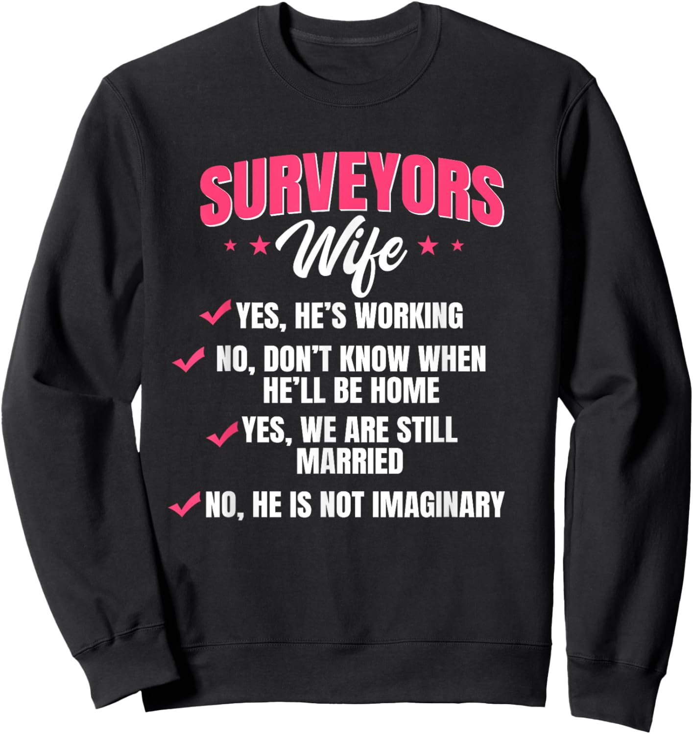 Land Surveyor Wife Surveying Geodesists Cartographer Valuer Sweatshirt - Sweatshirt | Black
