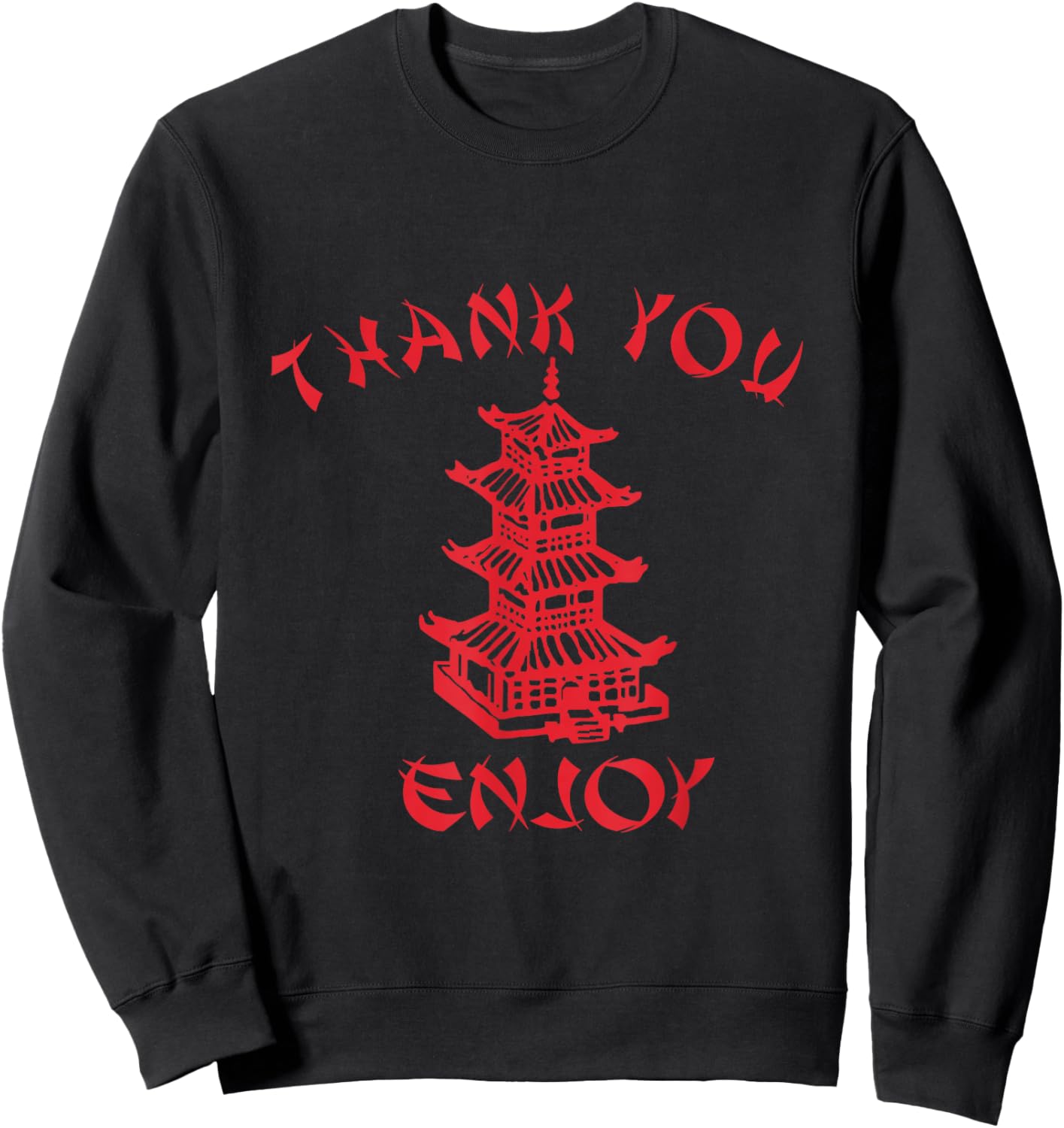 Chinese Takeaway Food Thank You Enjoy Funny Asian Small Sweatshirt - Sweatshirt | Black