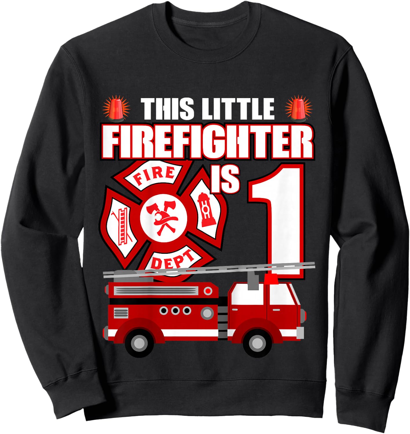 1 Year Old Firefighter Birthday Party Fire Truck 1st Gift Sweatshirt - Sweatshirt | Black