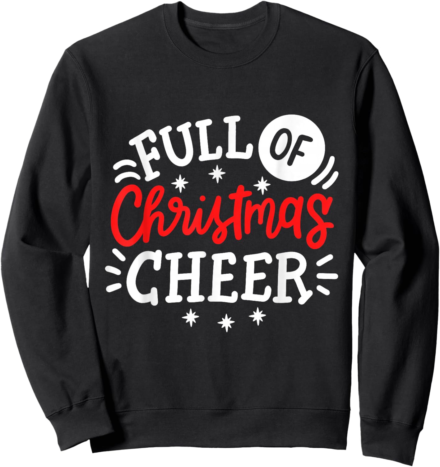 Full Of Christmas Cheer Funny Matching Couples Xmas Outfit Sweatshirt - Sweatshirt | Black