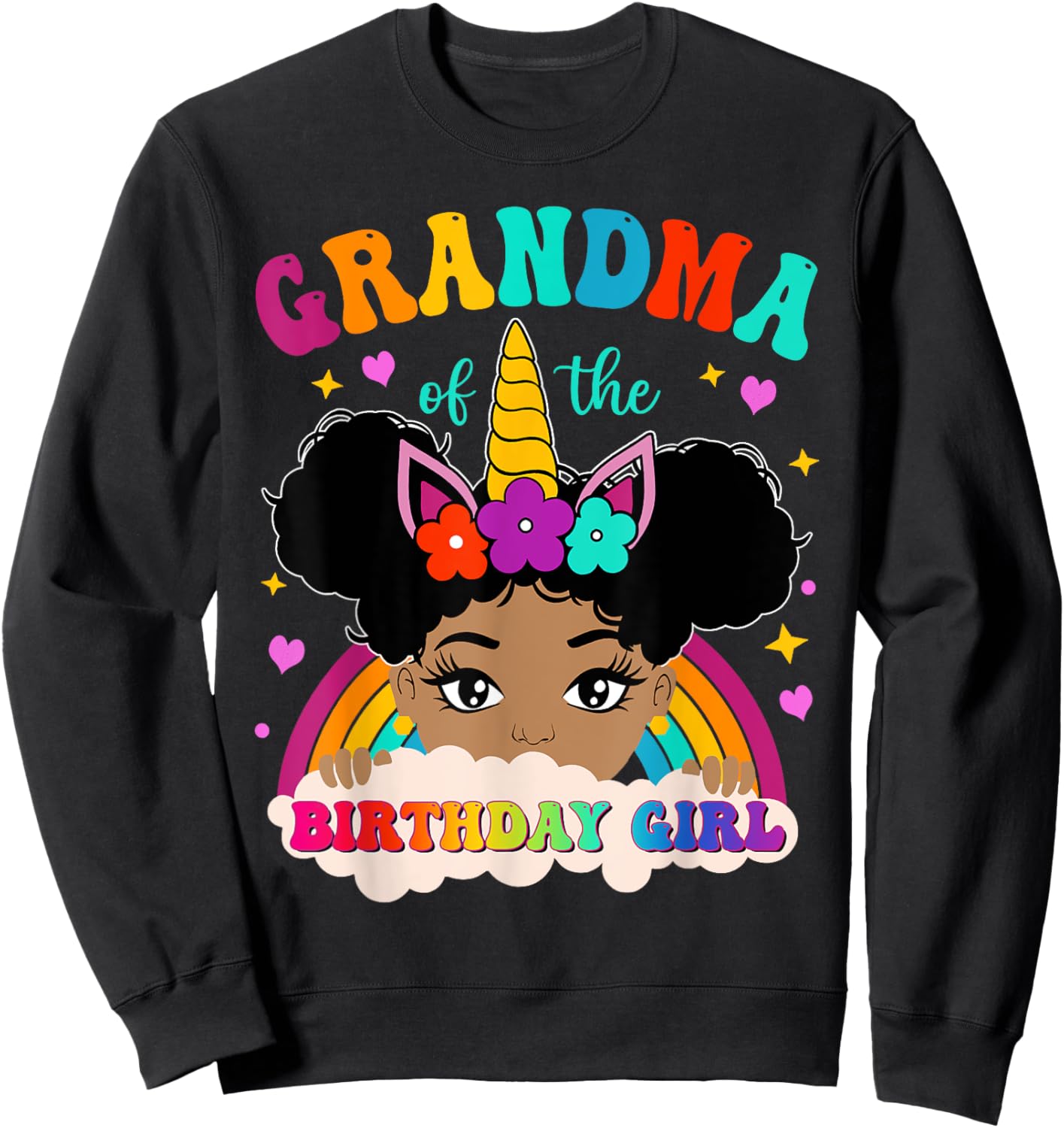 Grandma of The Birthday Girl Rainbow Afro Melanin Unicorn Sweatshirt - Sweatshirt | Black