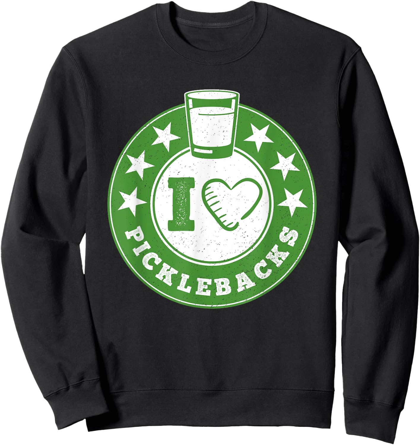 I Love Picklebacks, Funny Pickleback shot Sweatshirt - Sweatshirt | Black