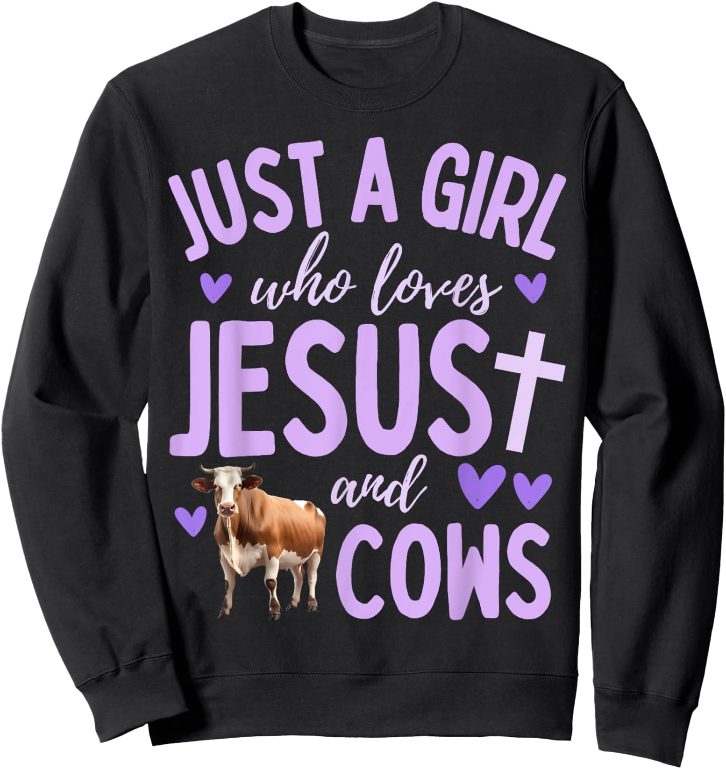 Just A Girl Who Loves Jesus and Cows Christian Cute Sweatshirt - Sweatshirt | Black