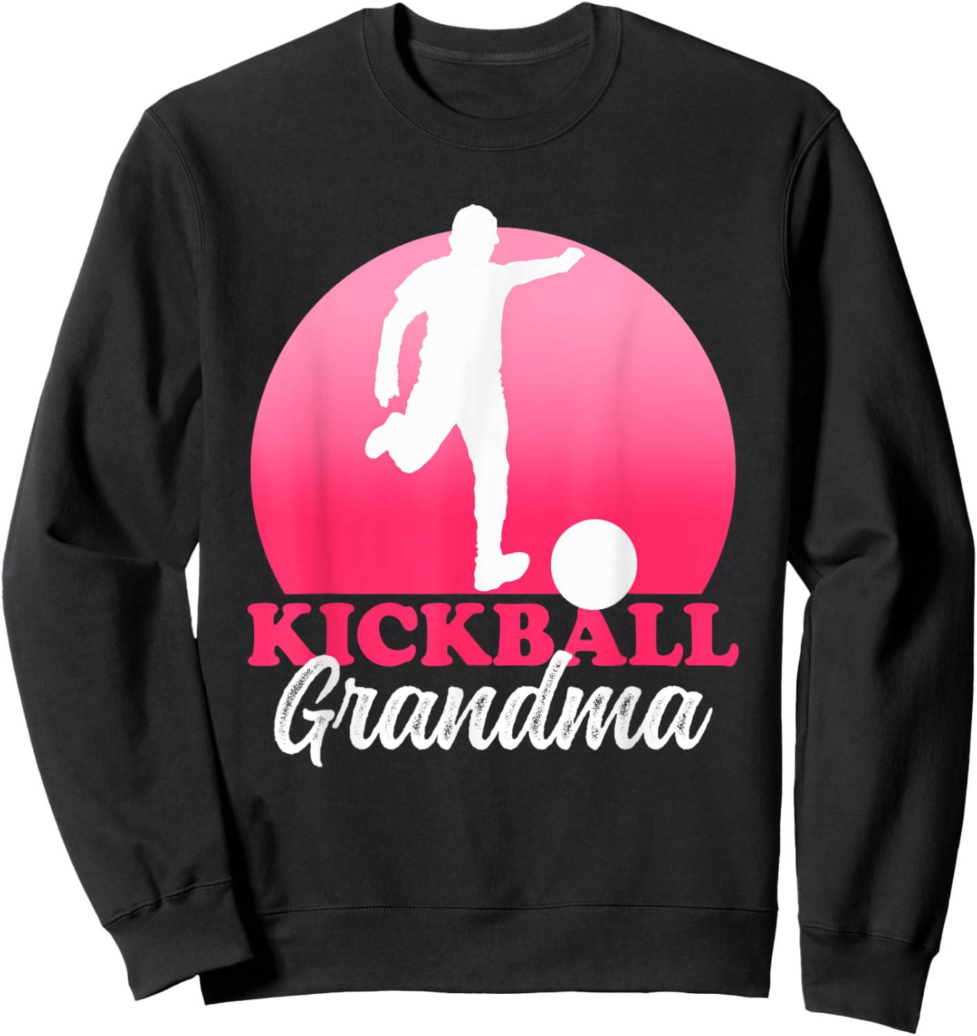 Kickball Grandma | Kickballer Player Kickball Sweatshirt - Sweatshirt | Black