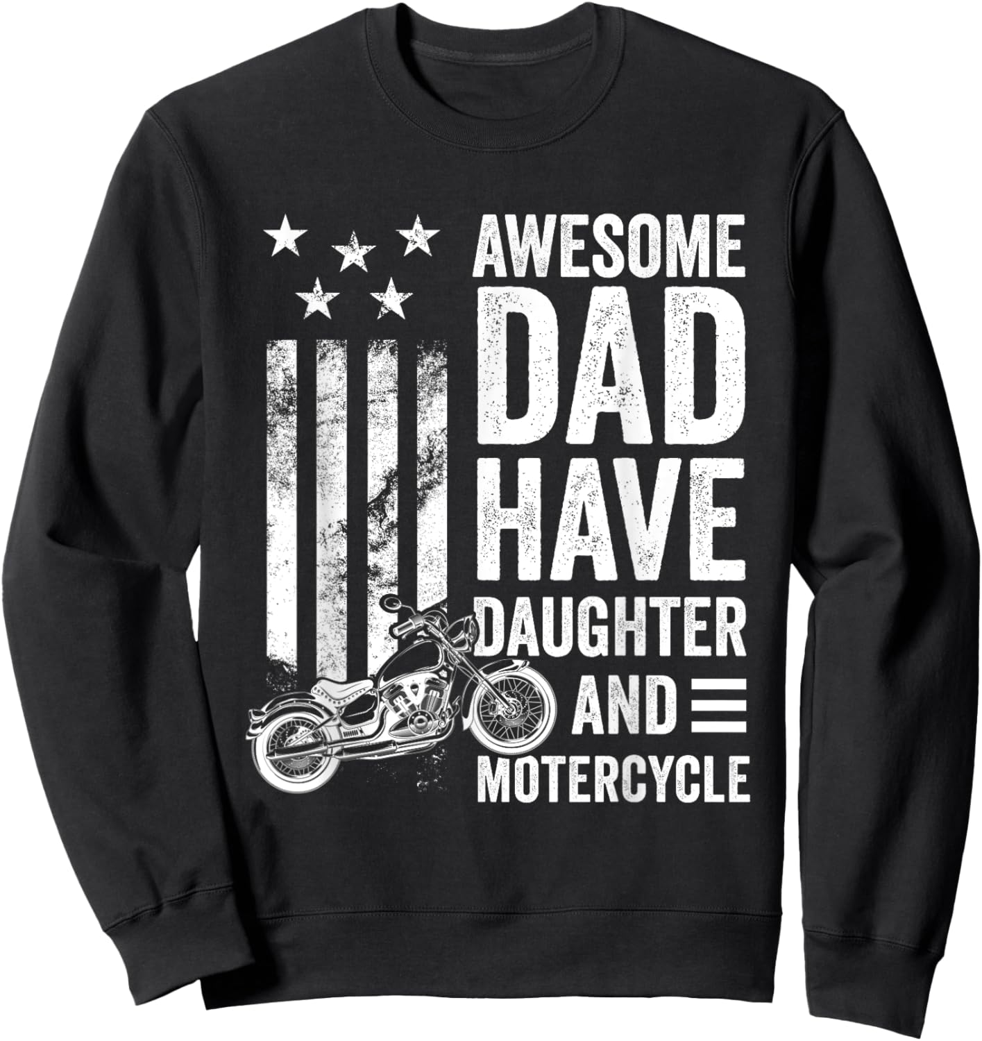 Awesome Dads Have Daughters And Motorcycle Father's Day Sweatshirt - Sweatshirt | Black