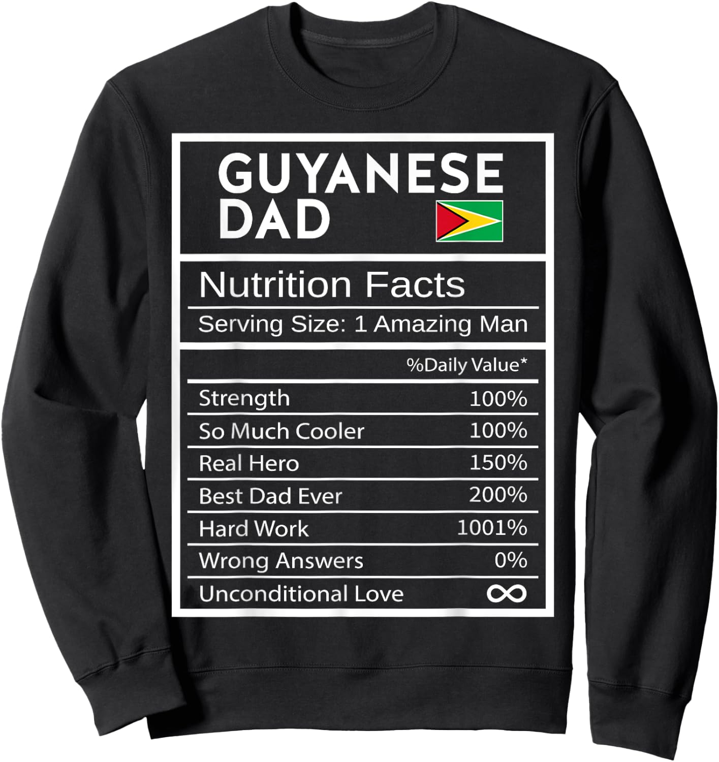 Guyanese Dad Nutrition Facts National Pride Gift Dad Sweatshirt - Sweatshirt | Black
