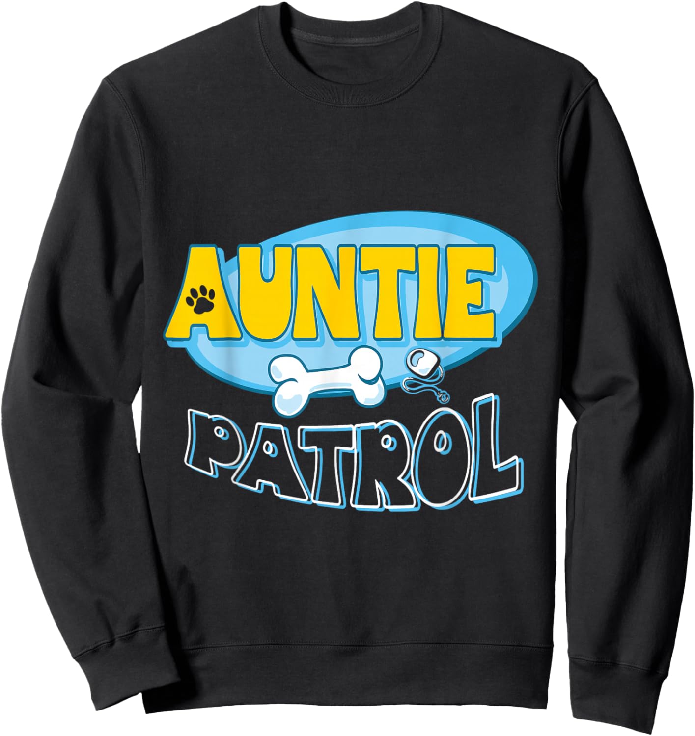 Auntie T Shirt Women Funny Auntie Gifts Funny Auntie Patrol Sweatshirt - Sweatshirt | Black