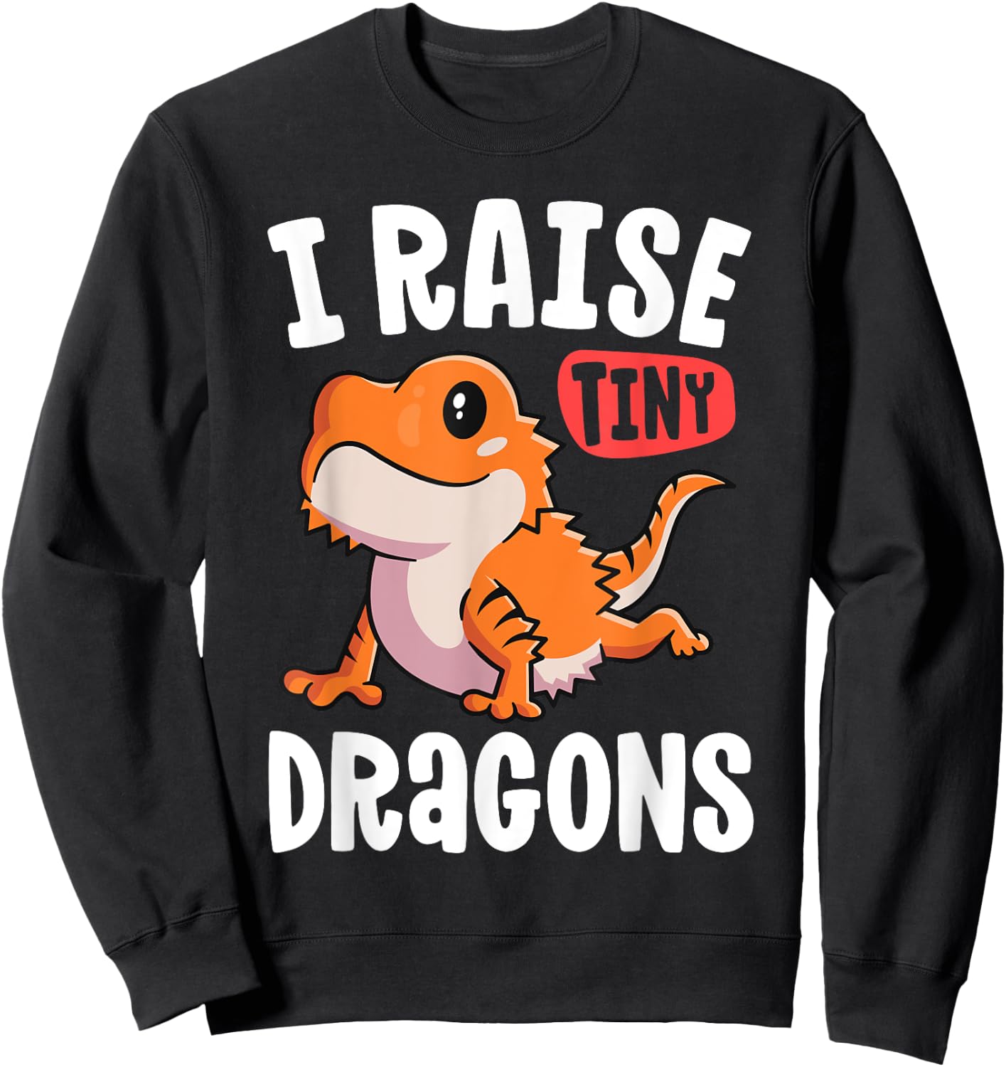 Funny Bearded Dragon Shirt For Girls I Raise Tiny Dragons Sweatshirt - Sweatshirt | Black