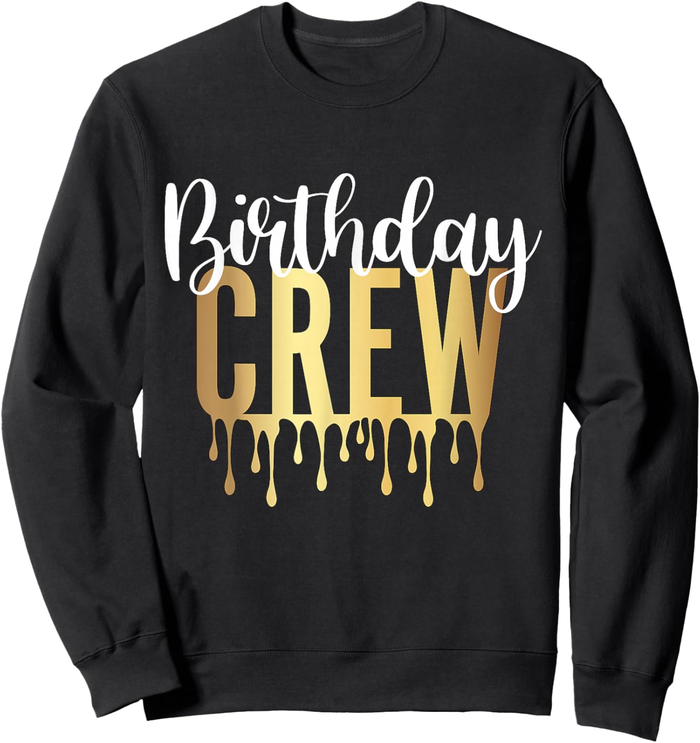 Birthday Crew Sweatshirt - Sweatshirt | Black