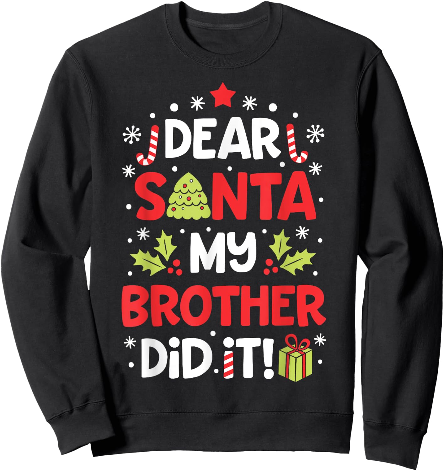 Dear Santa My Brother Did It Funny Christmas Girls Kids Boys Short Sleeve Sweatshirt - Sweatshirt | Black