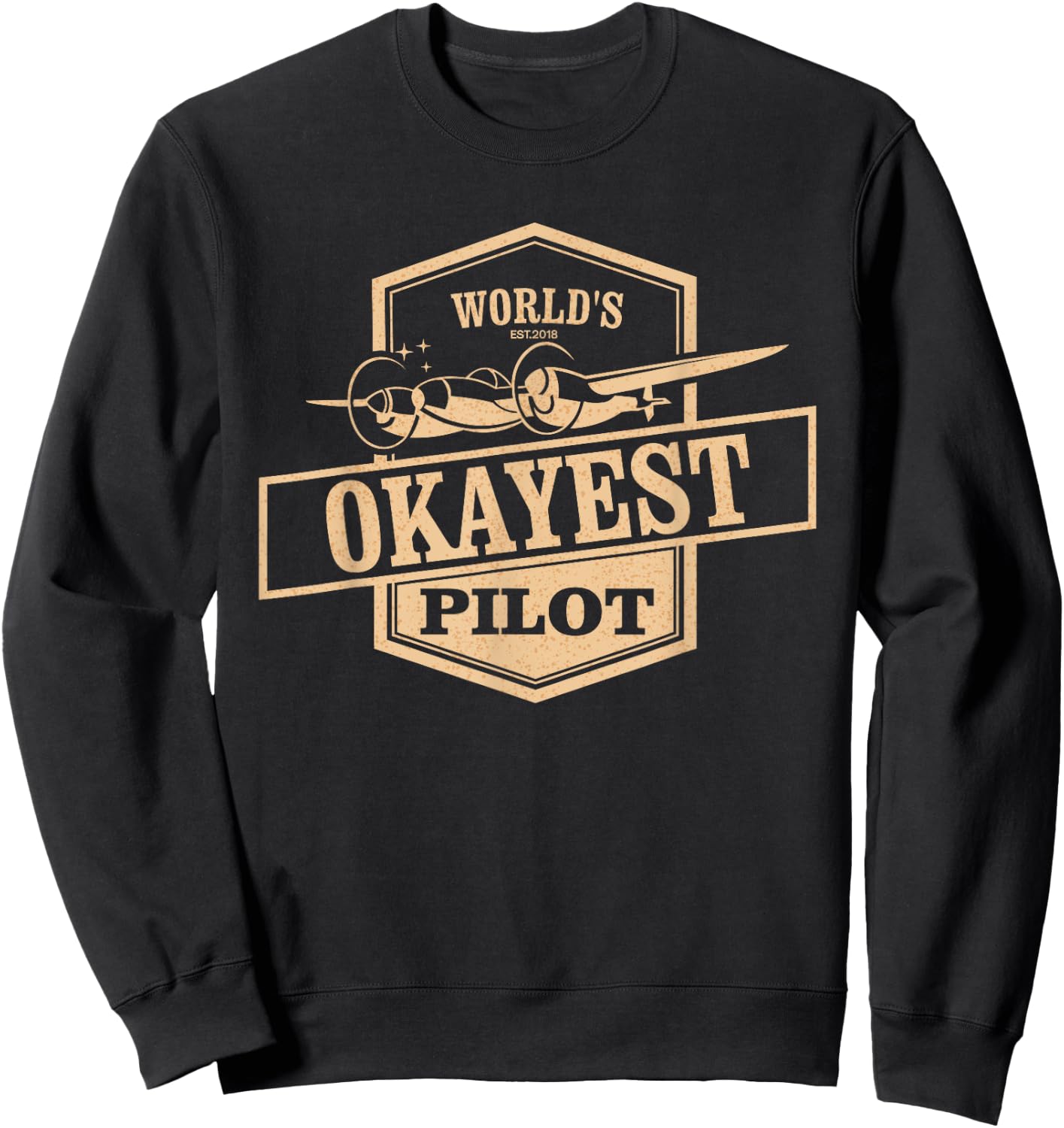 World's Okayest Pilot Funny Flying Sweatshirt - Sweatshirt | Black