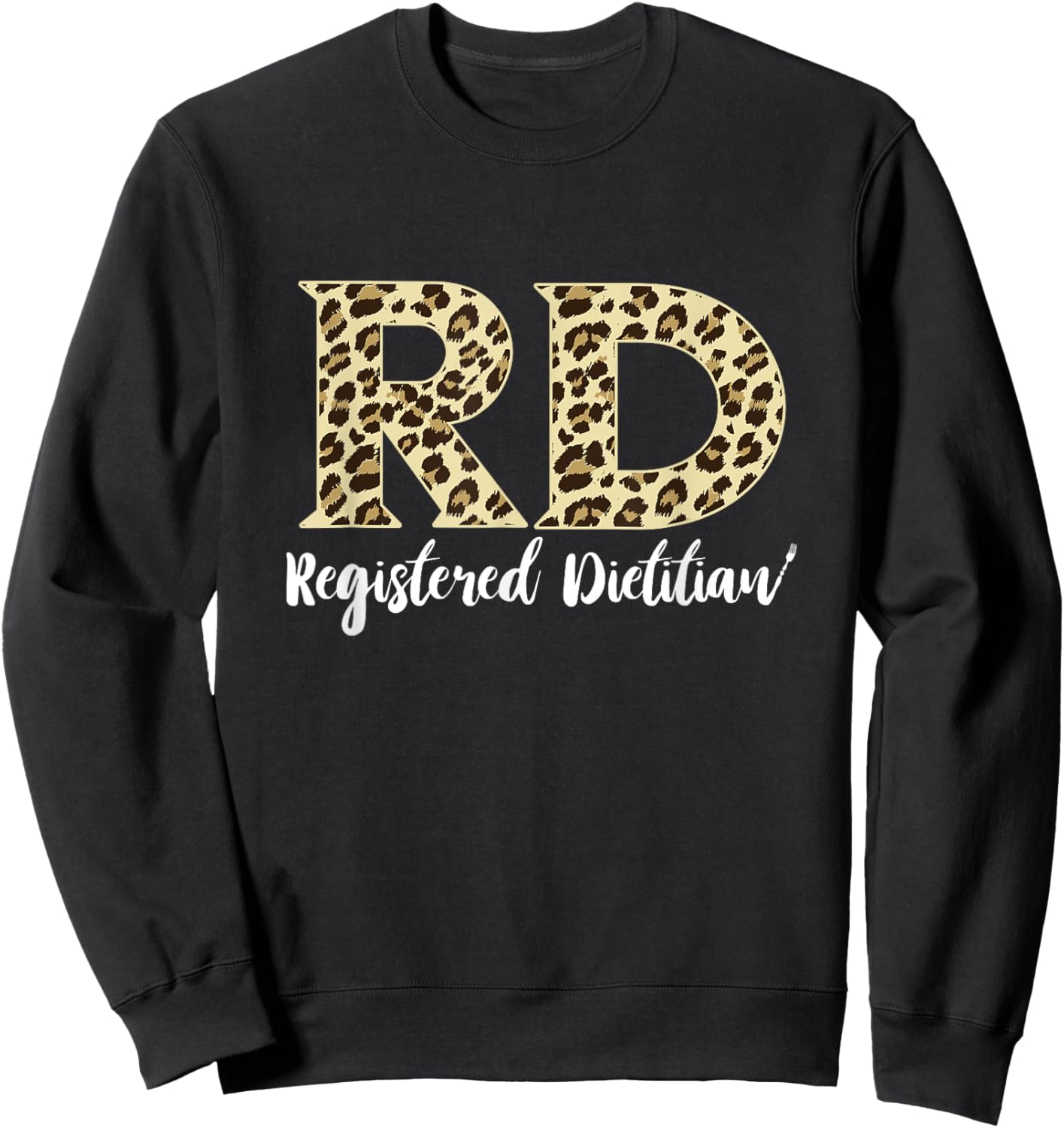 RD Healthy Food Registered Dietitian Nutritionist Dietitian Sweatshirt - Sweatshirt | Black