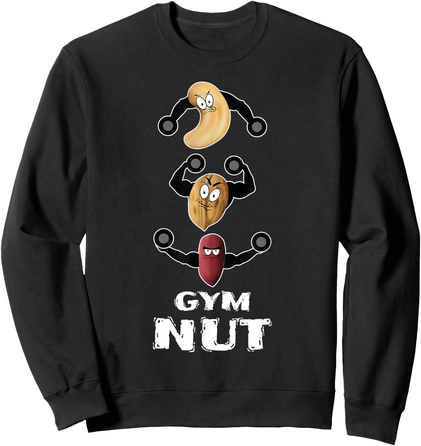 Gym Nut Funny Workout Shirt Nuts Pun Punny Guys Gift Sweatshirt - Sweatshirt | Black