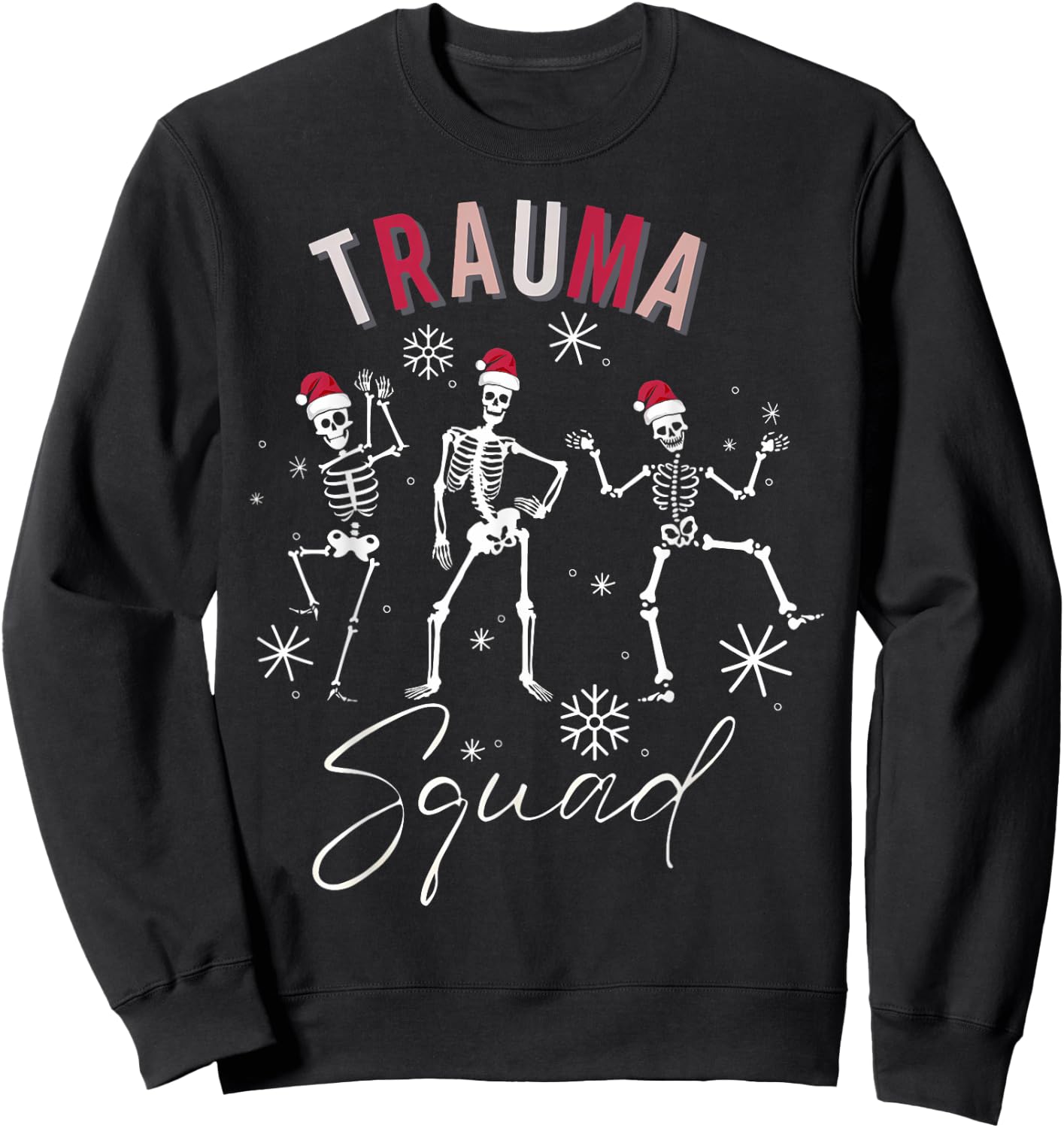 Skeleton Dancing Trauma Nurse Squad Christmas Neuro ICU RN Sweatshirt - Sweatshirt | Black
