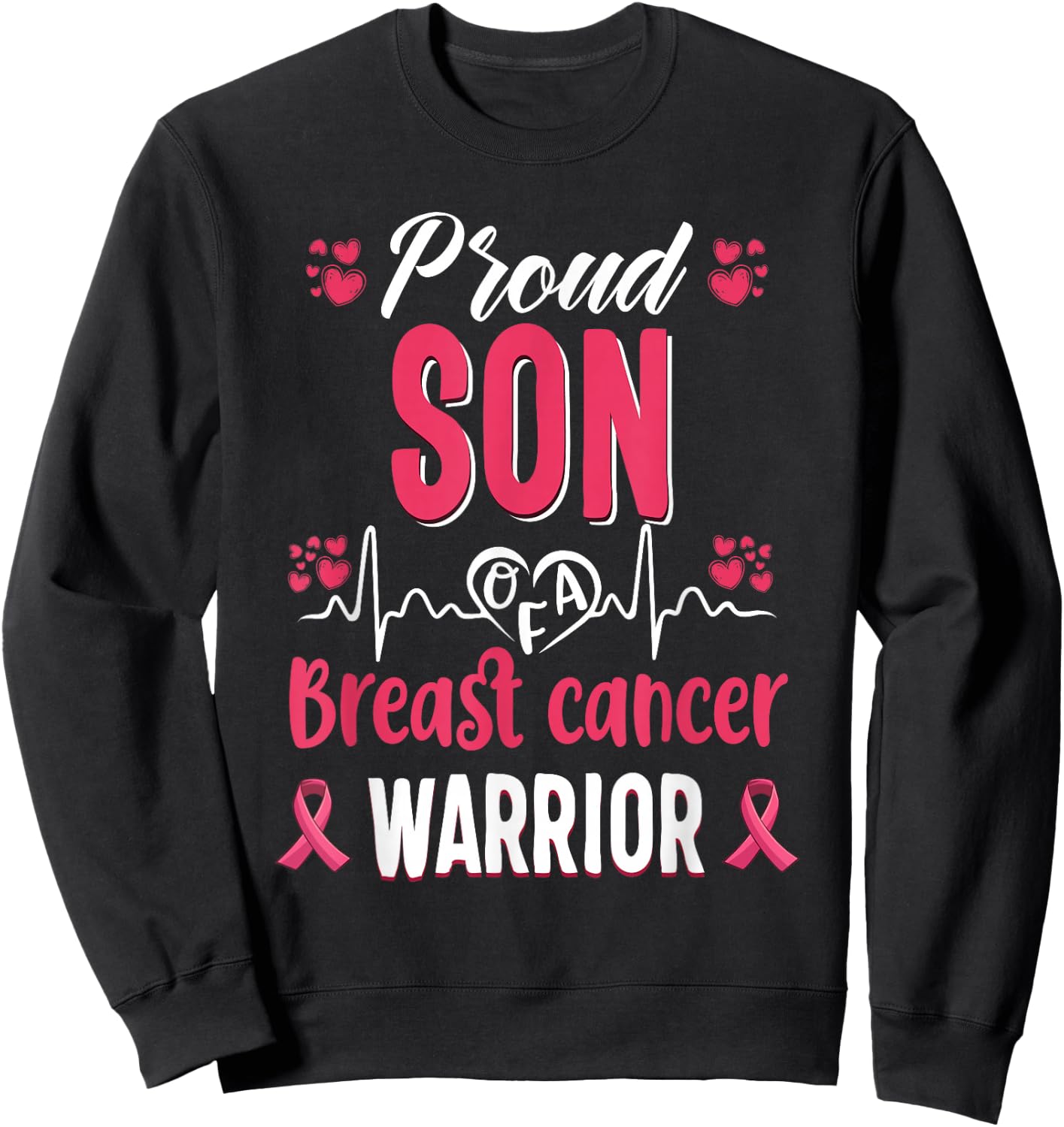proud Son breast cancer warrior awareness pink ribbon Sweatshirt - Sweatshirt | Black