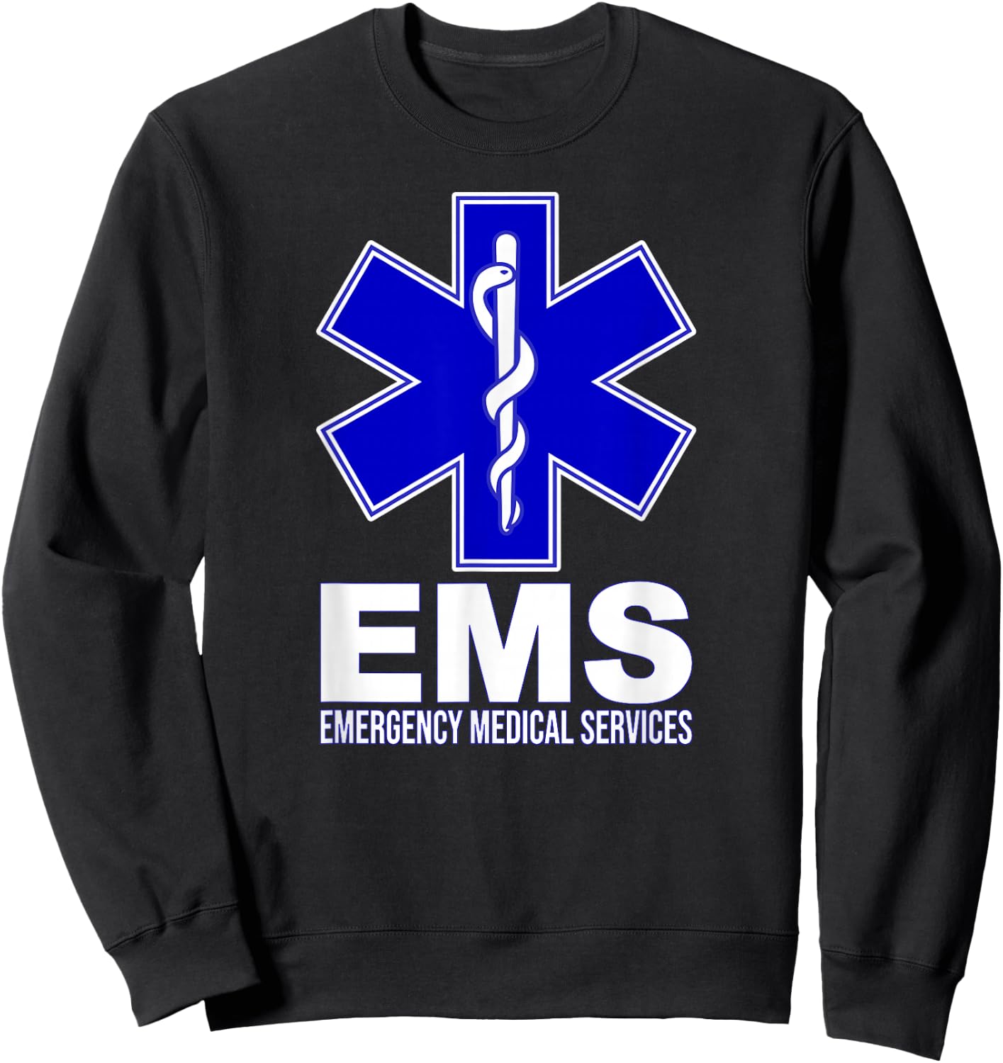 Ems Star of Life Emergency Medical Services Emt Paramedic Sweatshirt - Sweatshirt | Black