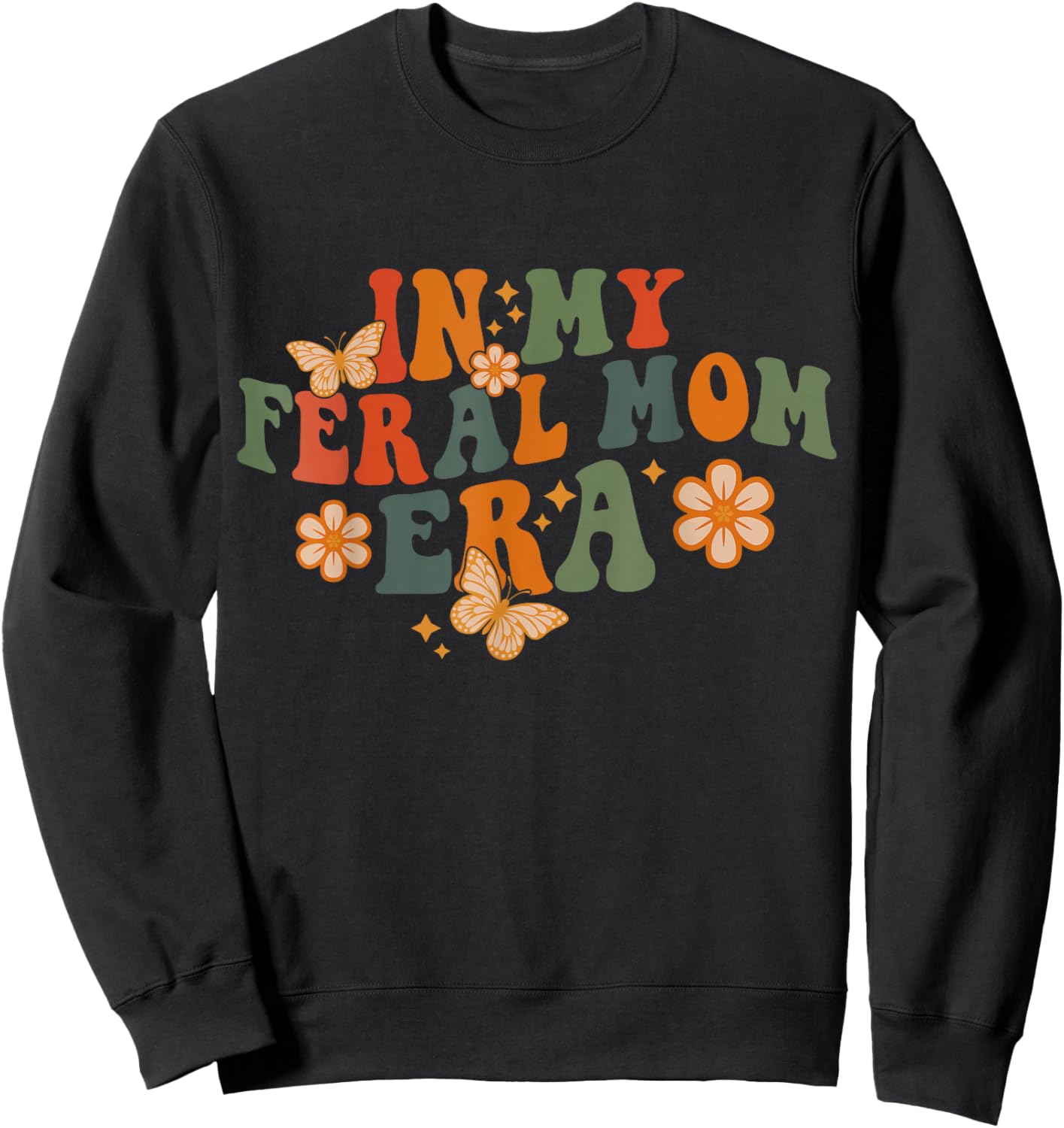 In my feral mom era Sweatshirt - Sweatshirt | Black