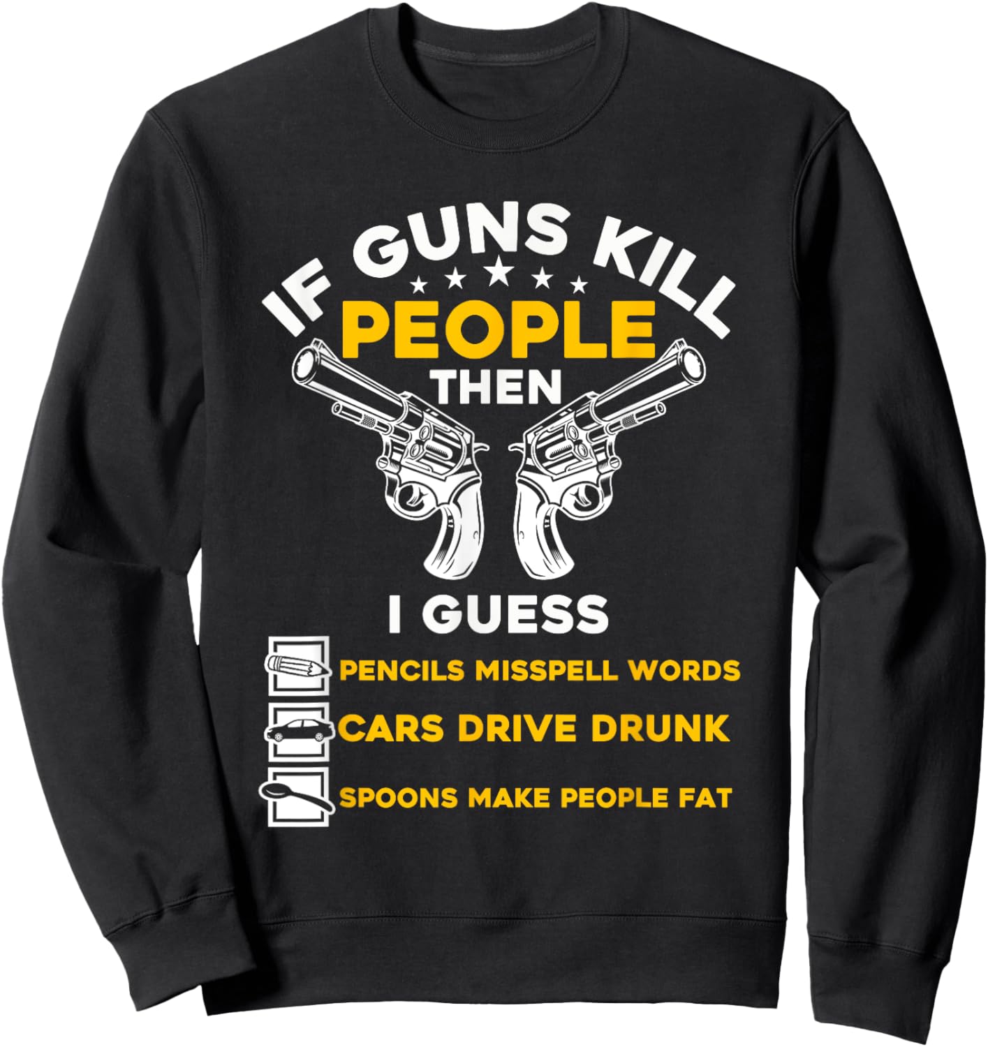 If Guns Kill People - Gun and Firearms 2nd Amendment Rights Sweatshirt - Sweatshirt | Black