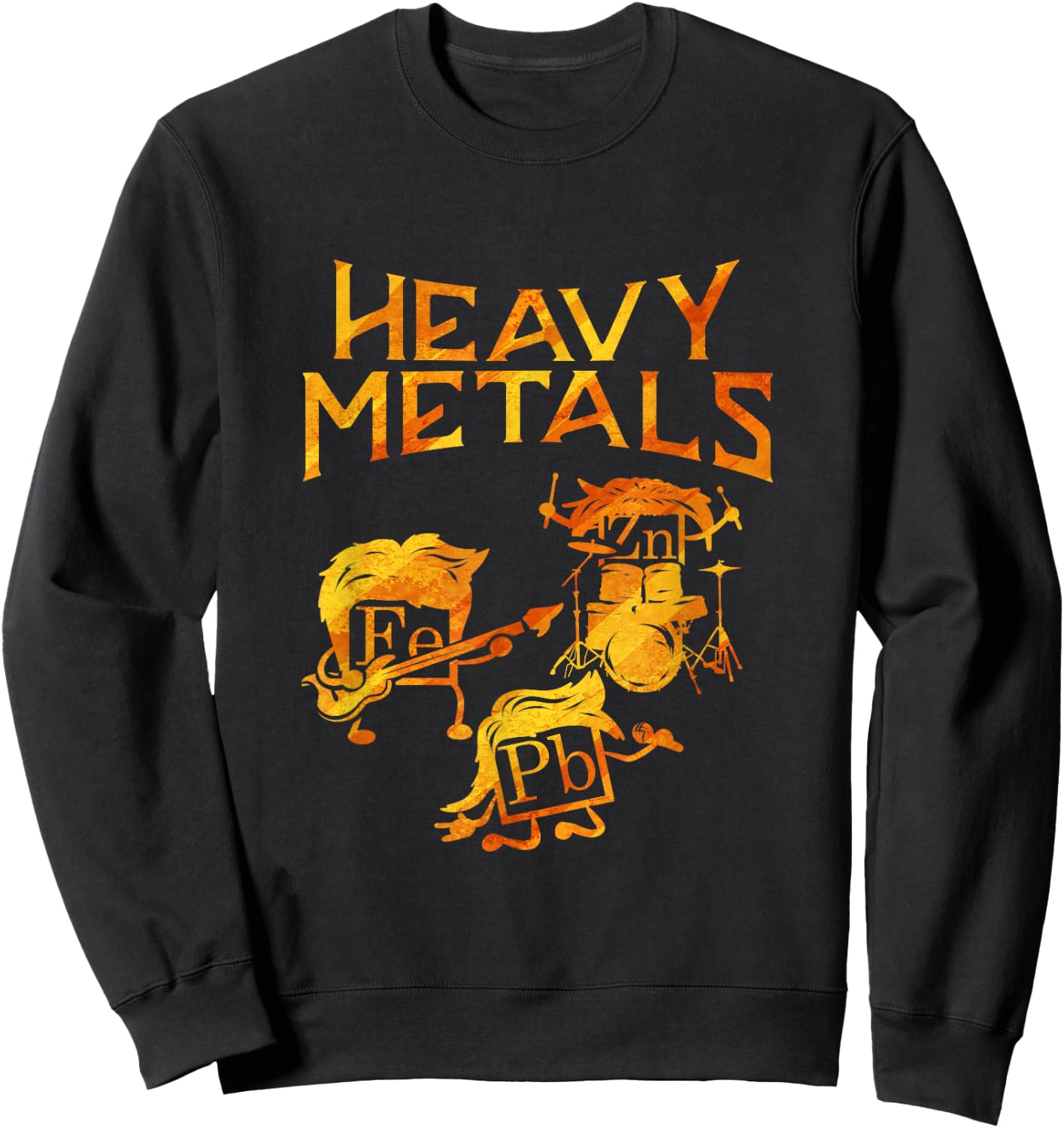 Chemists Funny Gift Chemistry Student Heavy Metals Sweatshirt - Sweatshirt | Black