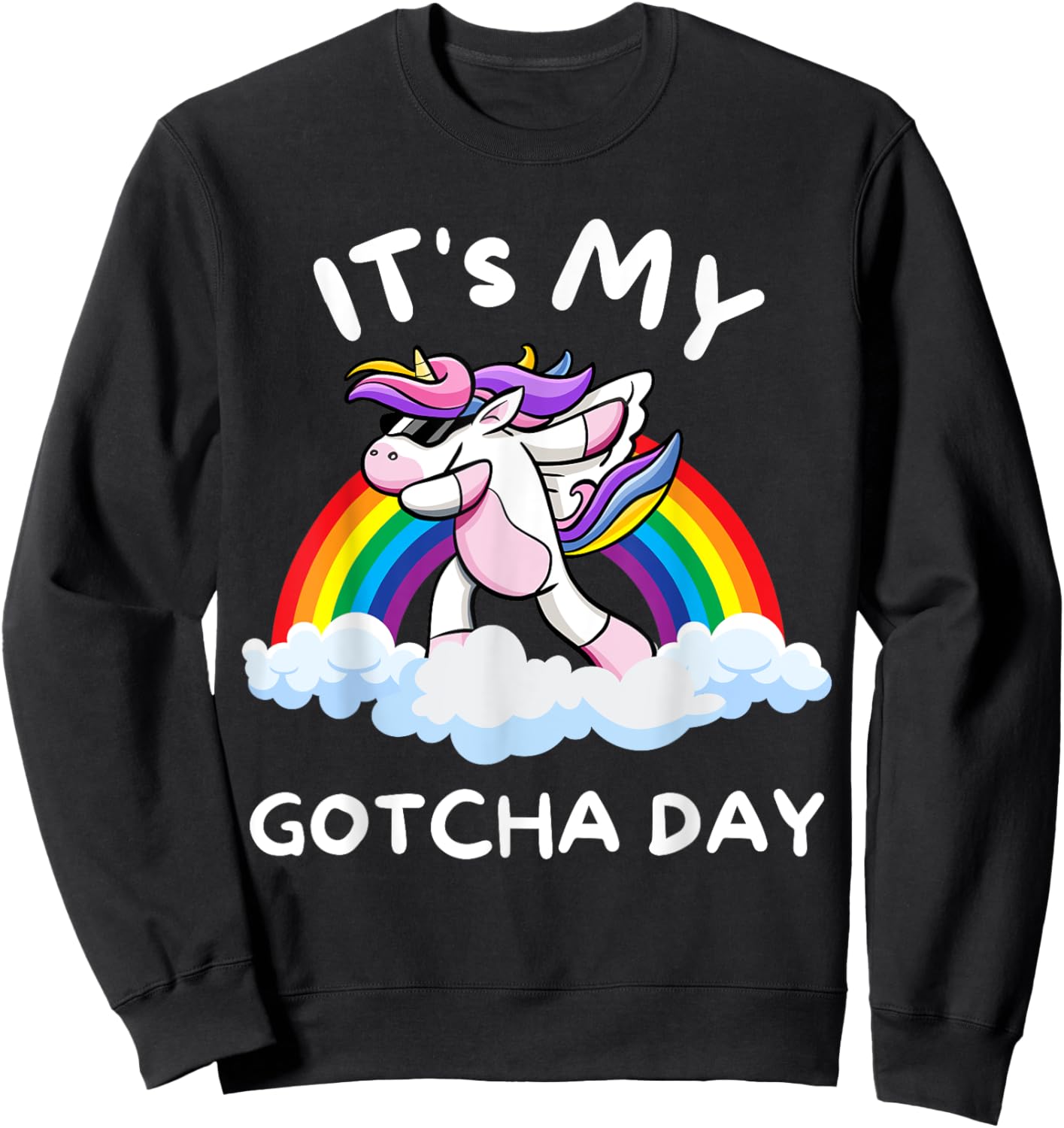 It's My Gotcha Day Welcome Children Adoption Dabbing Unicorn Sweatshirt - Sweatshirt | Black