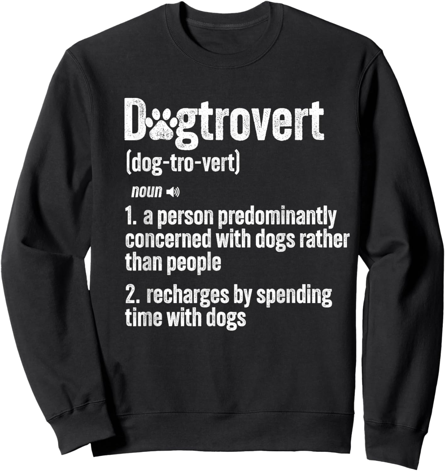 Retro Dogtrovert Dog Paw Funny For Dog Owners And Dog Lover Women Kids Sweatshirt - Sweatshirt | Black