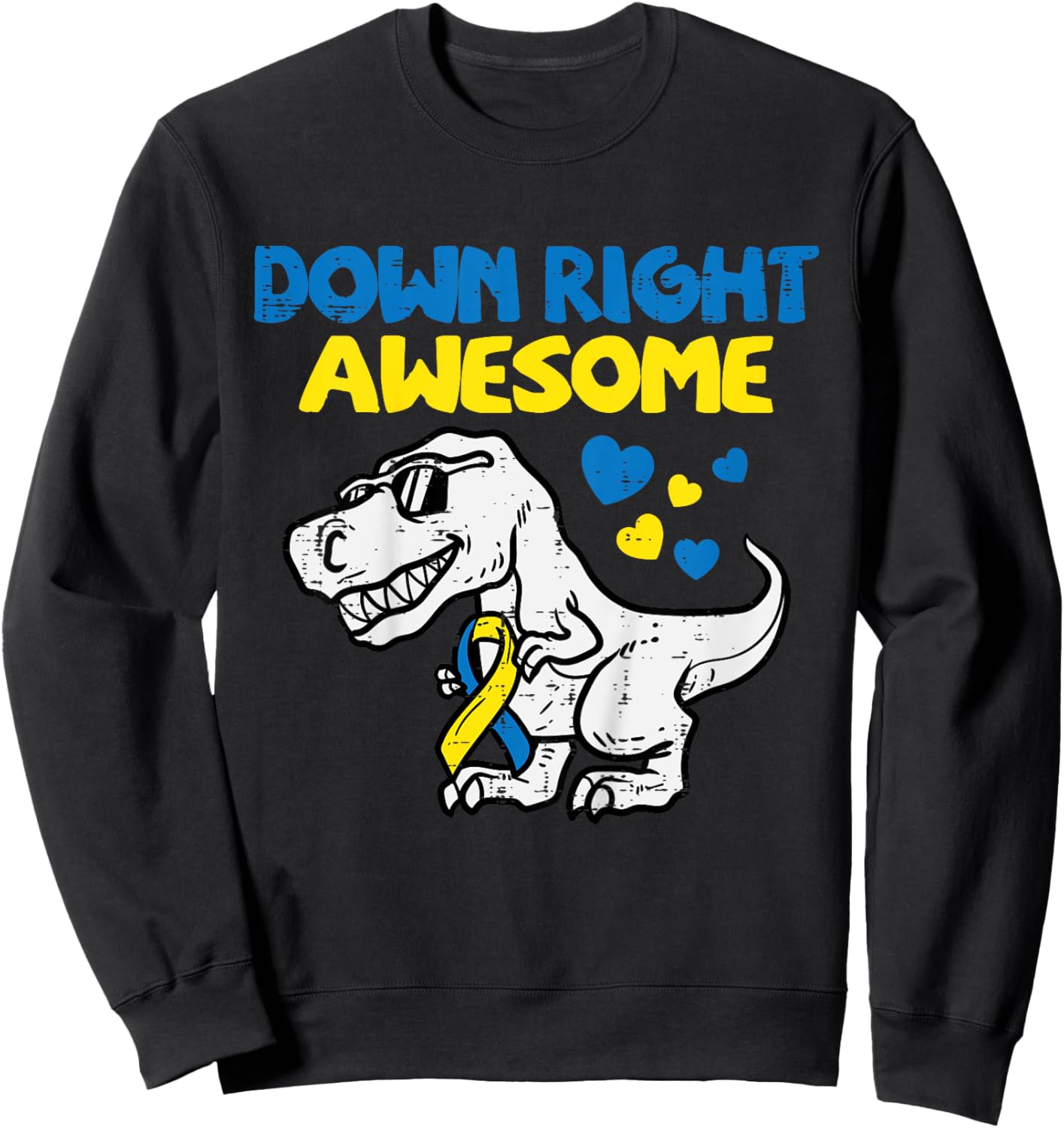 Kids Down Right Awesome Dino Down Syndrome Awareness Boys Kids Sweatshirt - Sweatshirt | Black