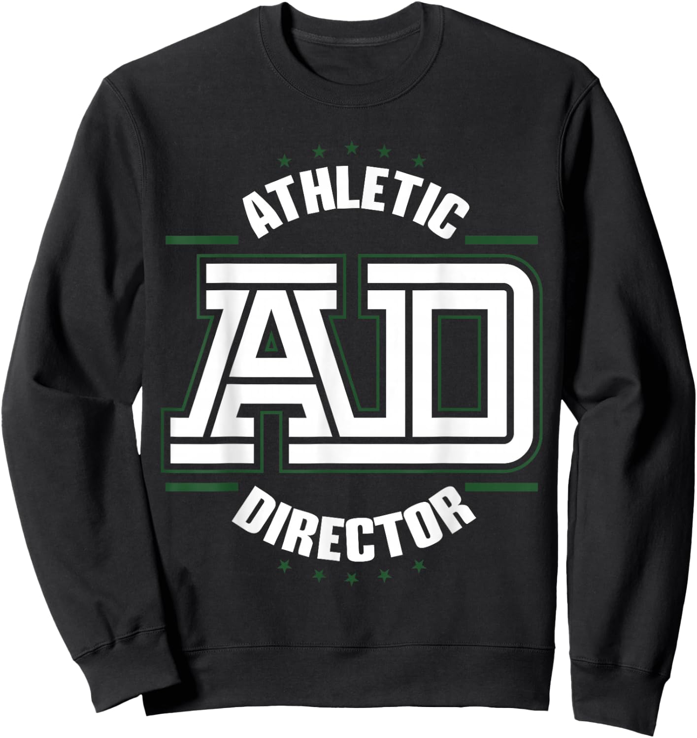 Athletic Director AD Administrator Apparel Sweatshirt - Sweatshirt | Black
