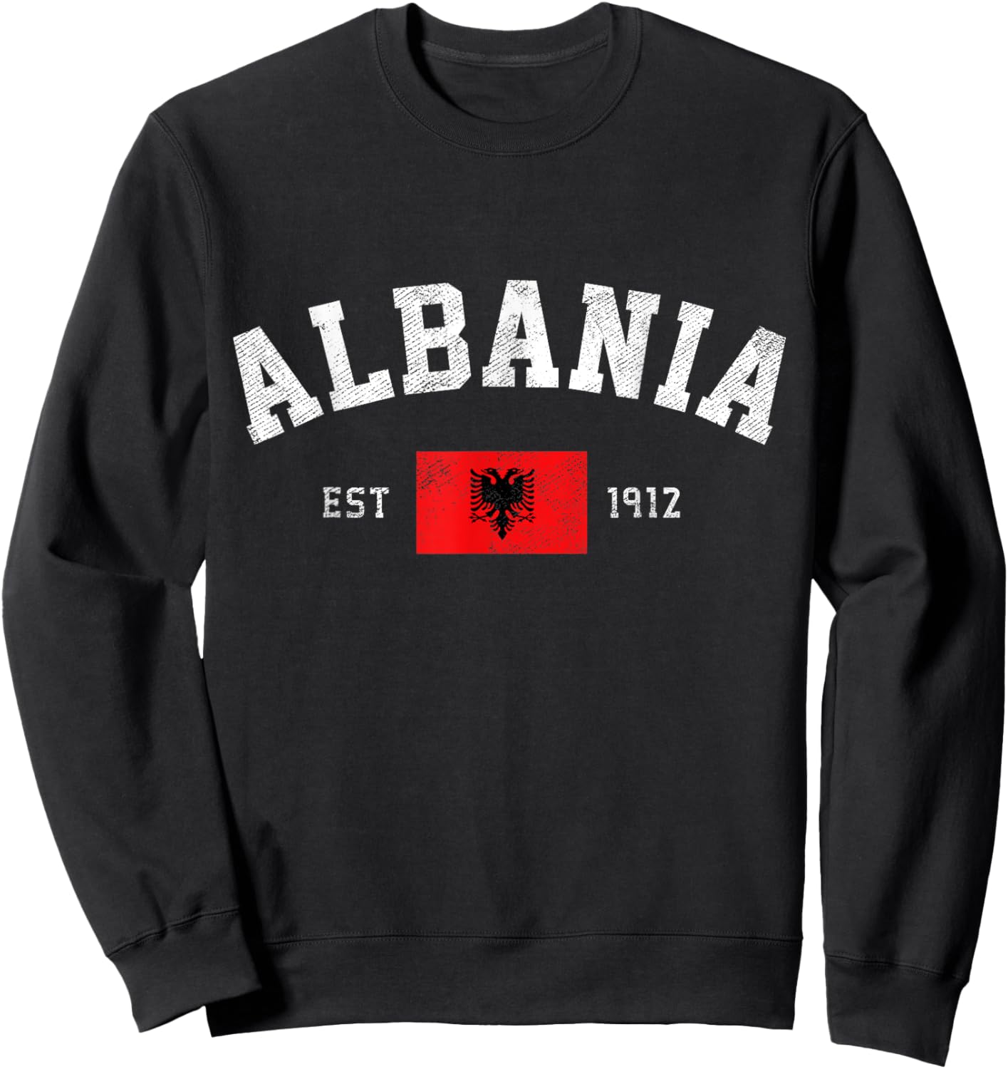 Albania Est. 1912 Albanian Flag Independence Day Sweatshirt - Sweatshirt | Black