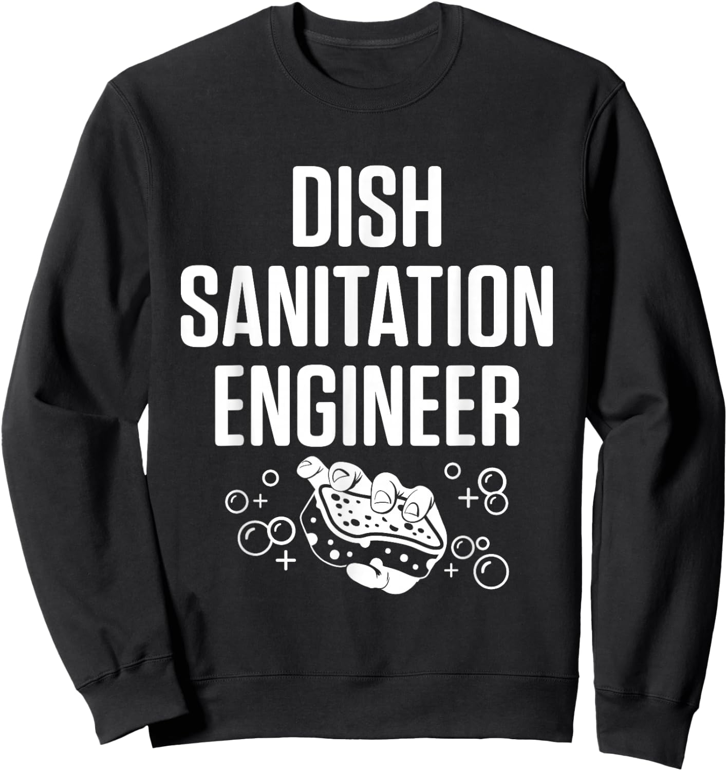 Dishwasher Sanitation Engineer Funny Dishwashing Gift Sweatshirt - Sweatshirt | Black