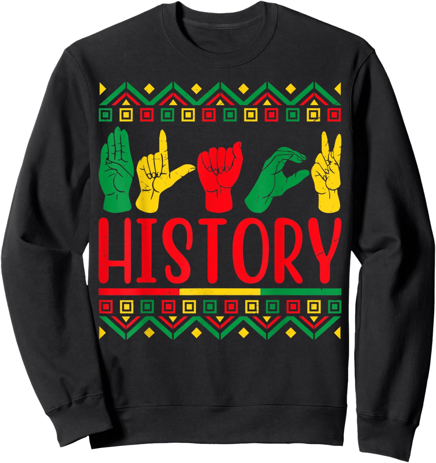 Black History Sign Language Empowerment Culture Black Pride Sweatshirt - Sweatshirt | Black