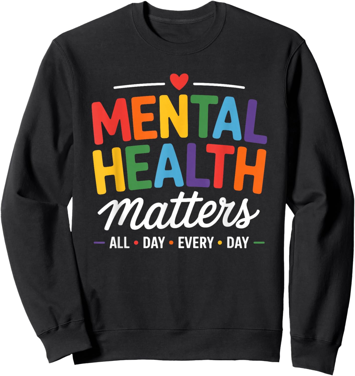 Mental Health Matters Therapist Psychologist Sweatshirt - Sweatshirt | Black