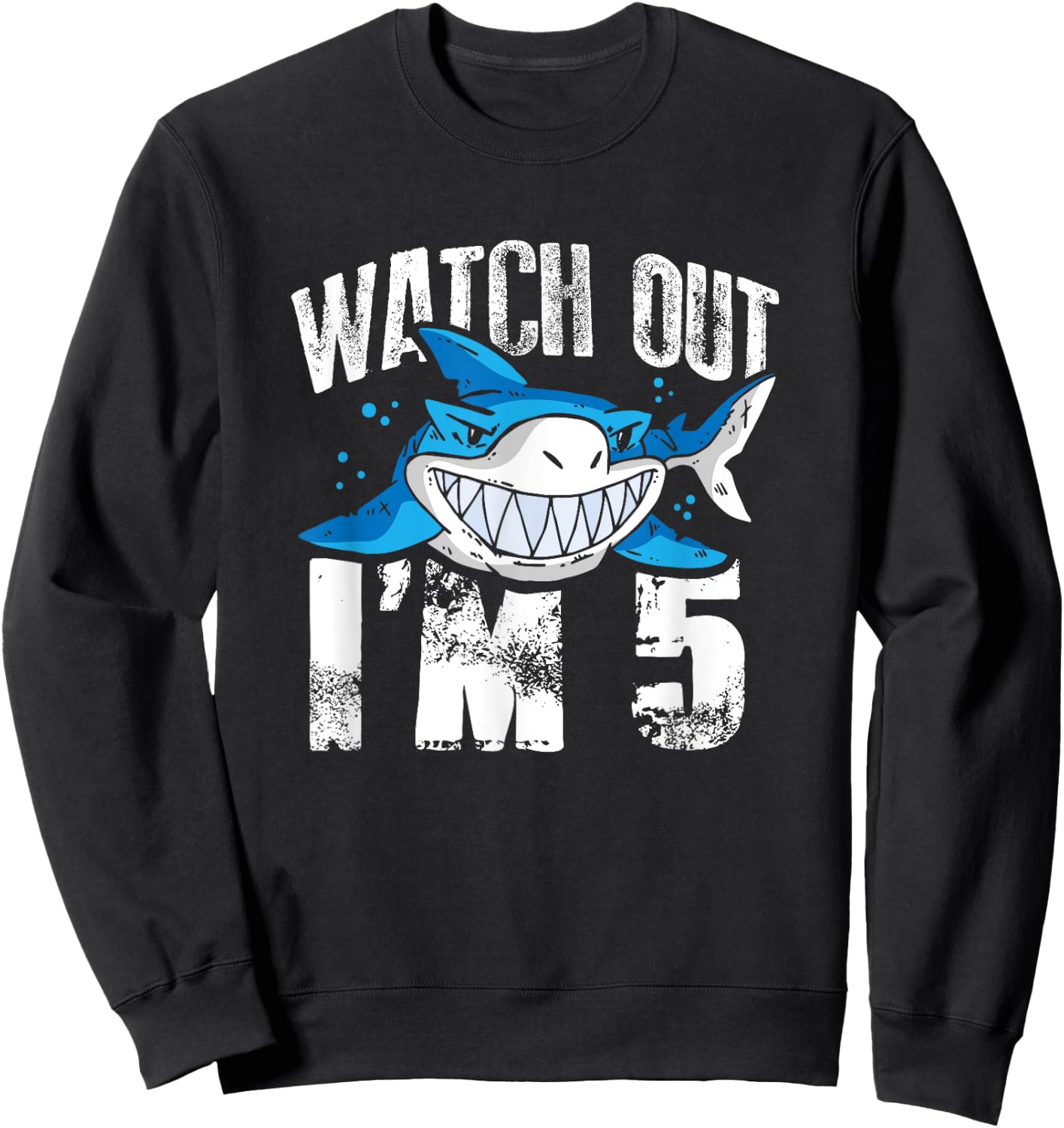 Watch Out I'm 5 Shark Sea Animal 5th Birthday Party Gift Sweatshirt - Sweatshirt | Black