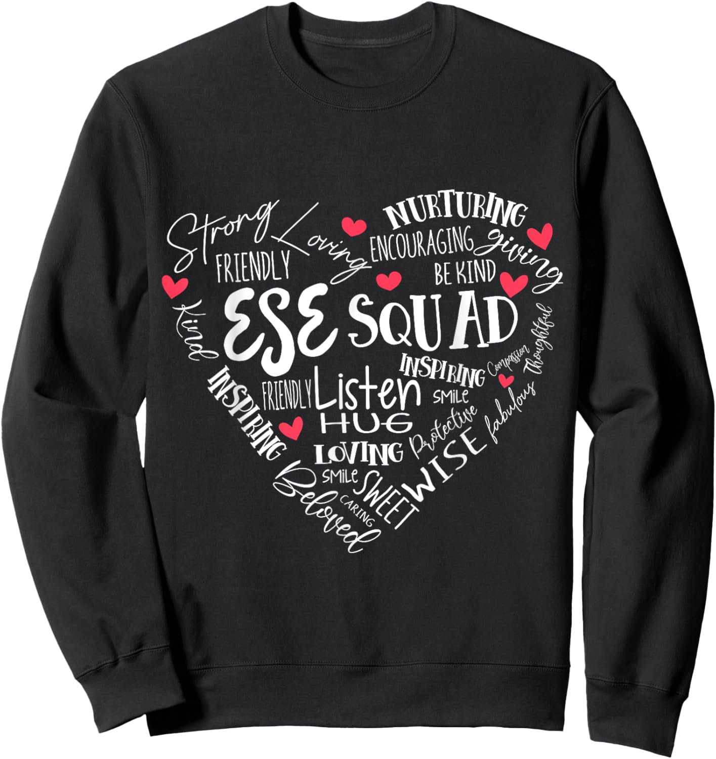 ESE Squad First Last Day Team Exceptional Student Education Sweatshirt - Sweatshirt | Black