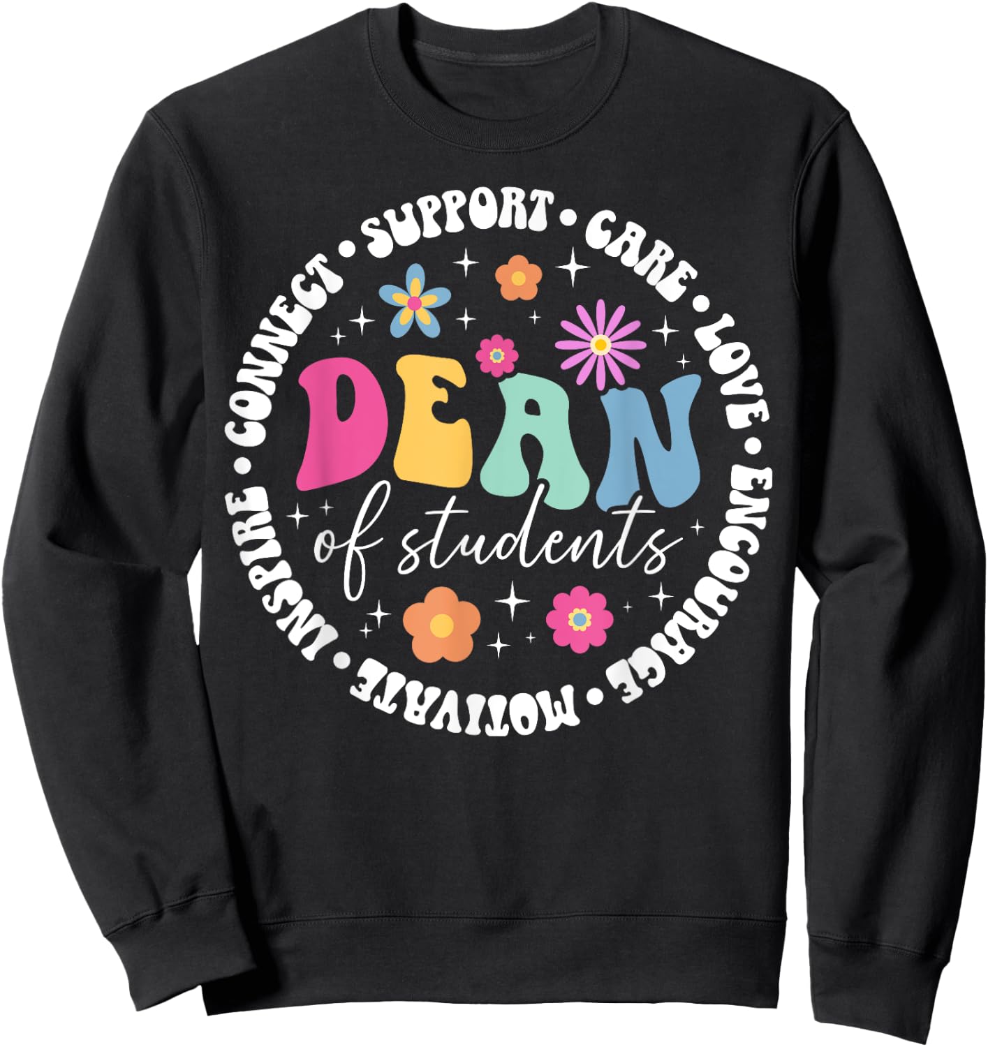 Dean Of Students Appreciation Circle Dean Of Students Sweatshirt - Sweatshirt | Black