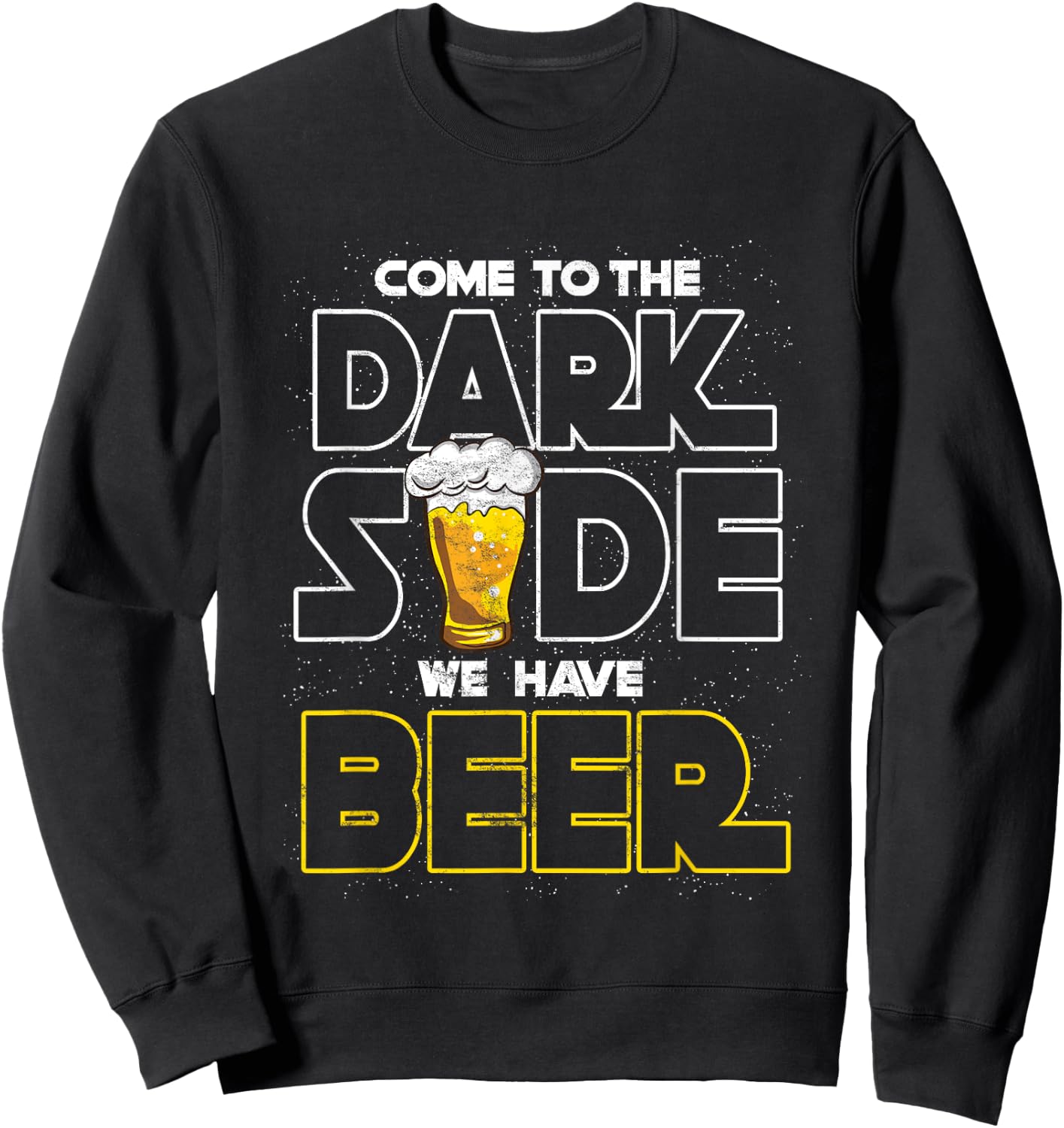 Komme auf die dunkle Seite wir haben Bier Joke Nerd Sweatshirt - Sweatshirt | Black