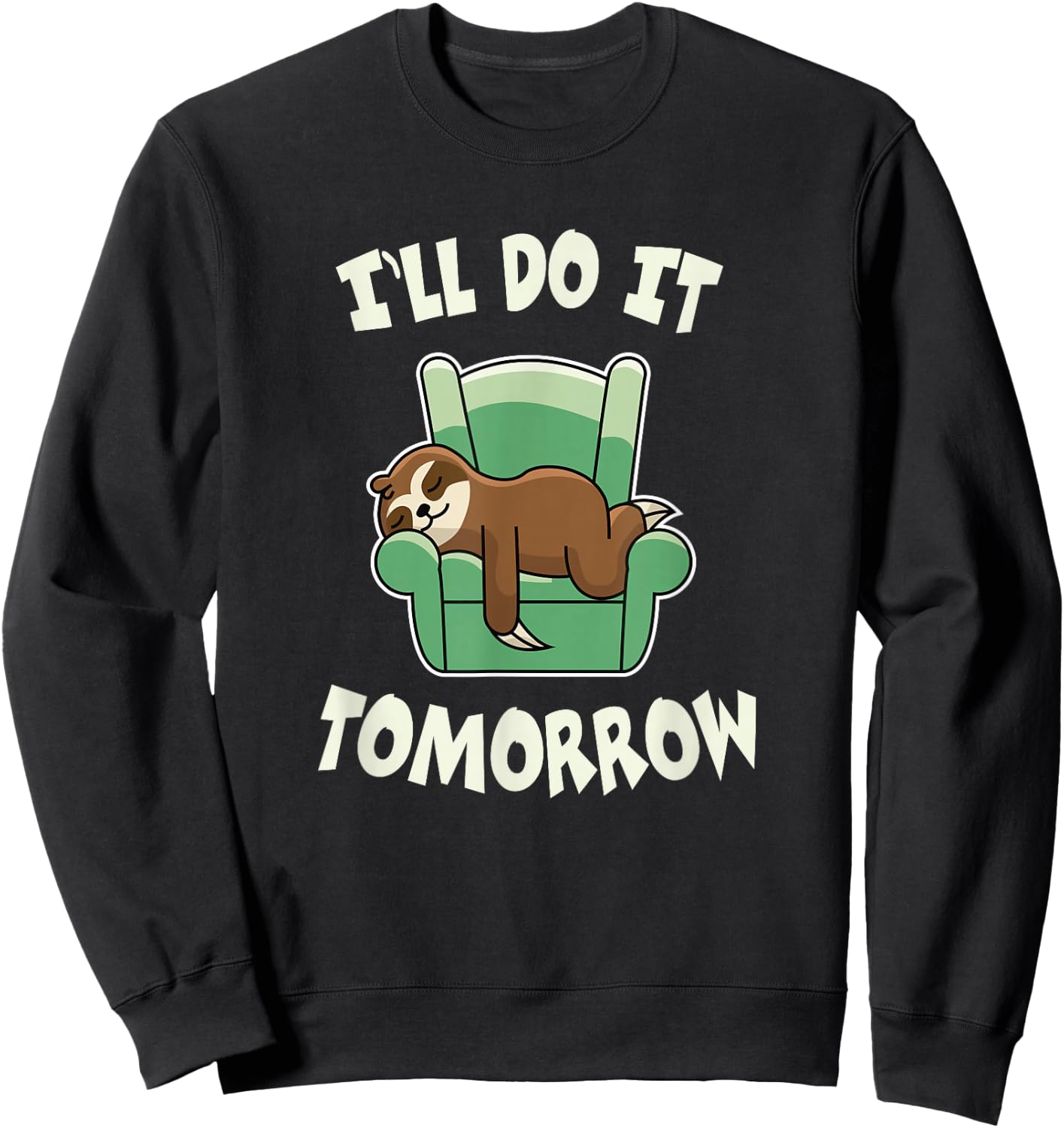 I'll do it tomorrow Sloth Sweatshirt - Sweatshirt | Black