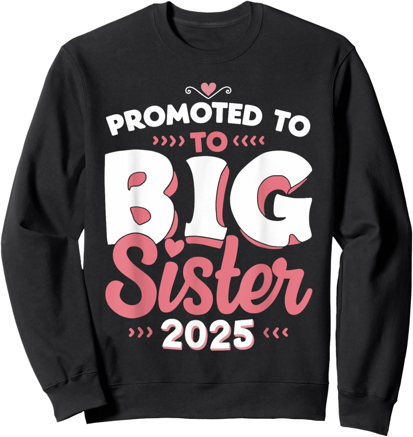 Promoted To Big Sister 2025 Unicorn Announcement Sweatshirt - Sweatshirt | Black