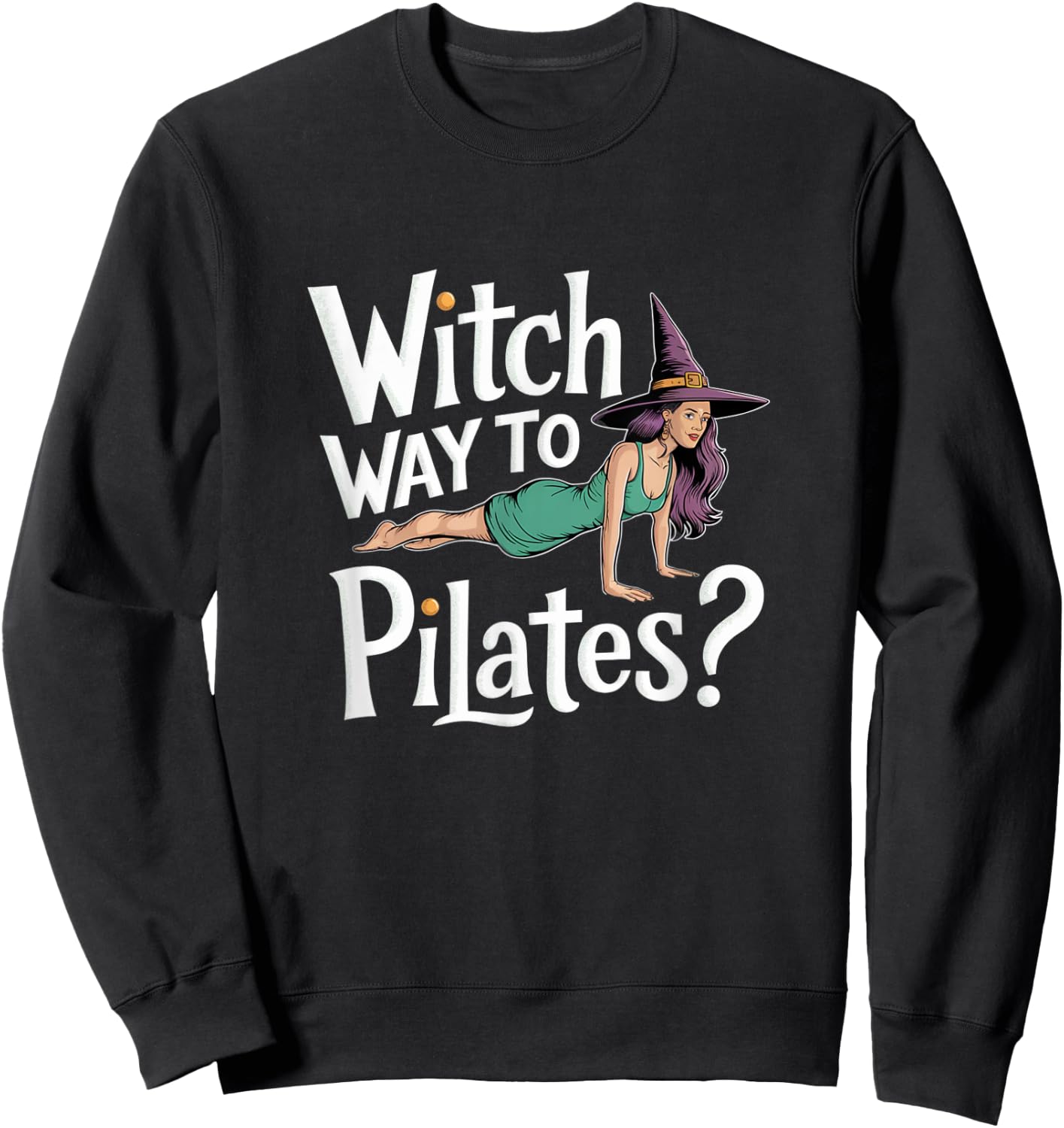 Witch Way to Pilates Funny Halloween Pilates Yoga Reformer Sweatshirt - Sweatshirt | Black