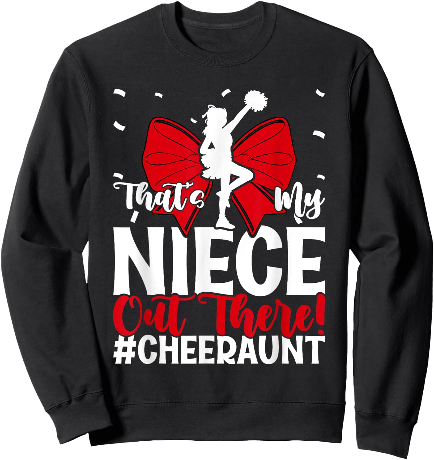 That's My Niece Cheer Aunt Cheerleading Auntie Sweatshirt - Sweatshirt | Black