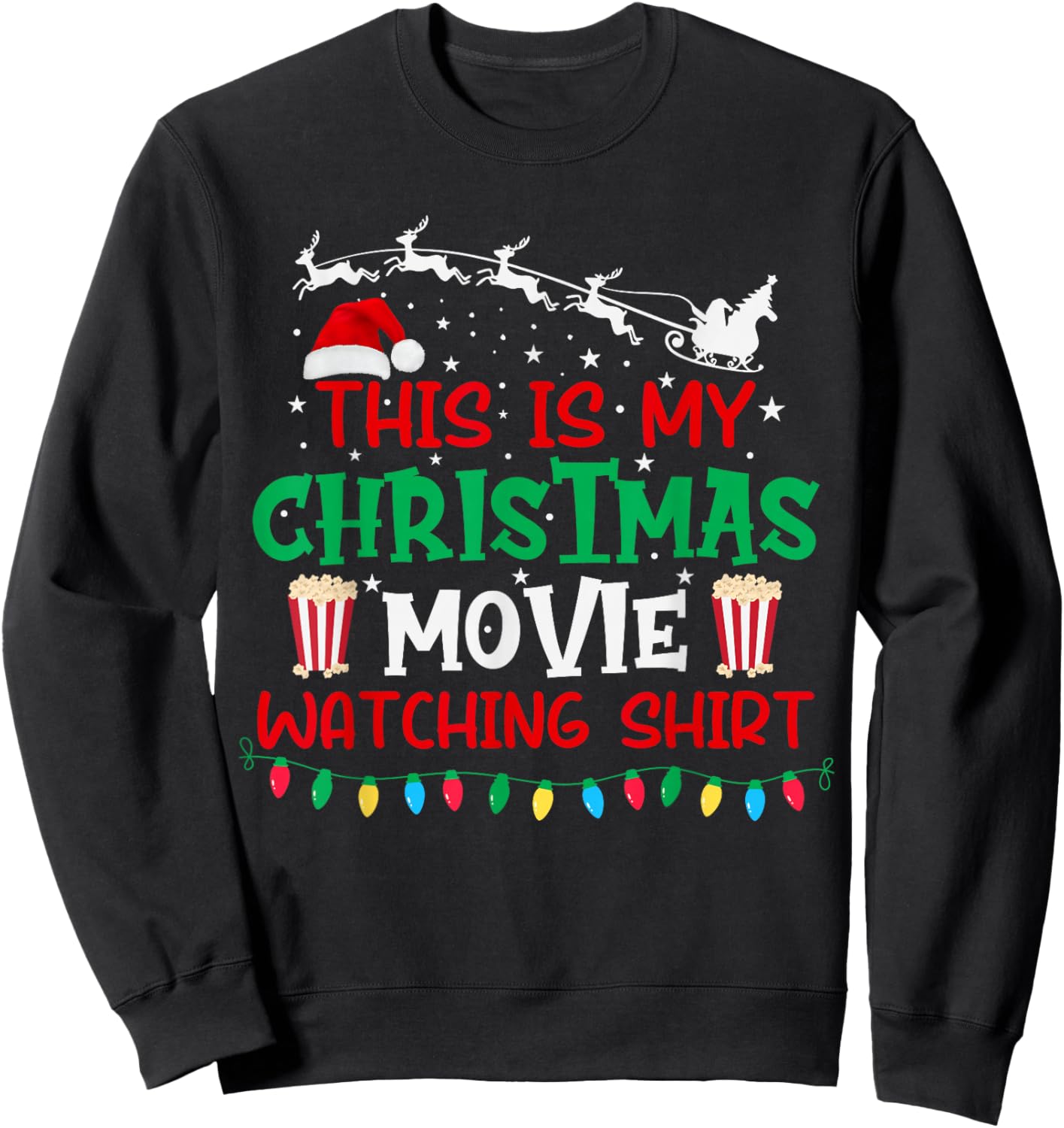 This is My Christmas Movie Watching Shirt Funny Xmas Movie Sweatshirt - Sweatshirt | Black