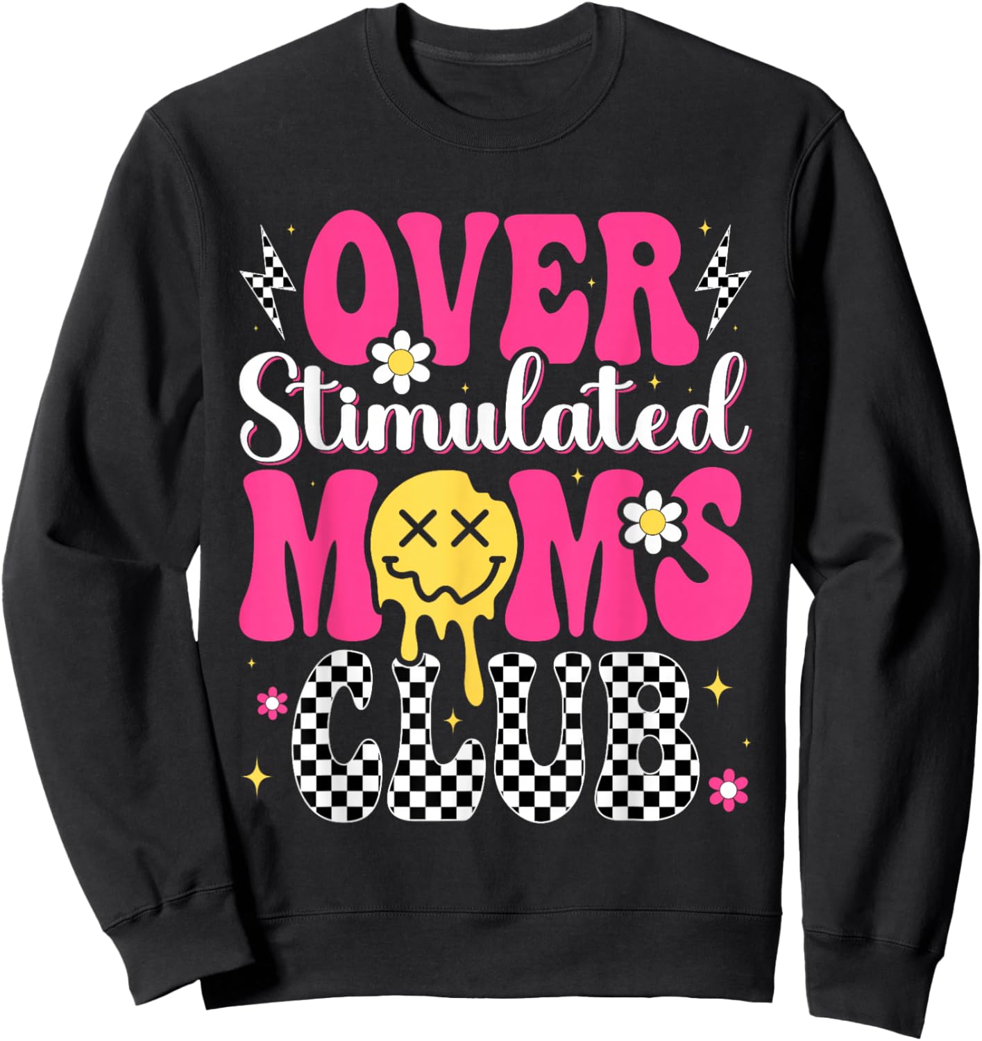 Overstimulated Moms Club Mother's Day Mom Sweatshirt - Sweatshirt | Black