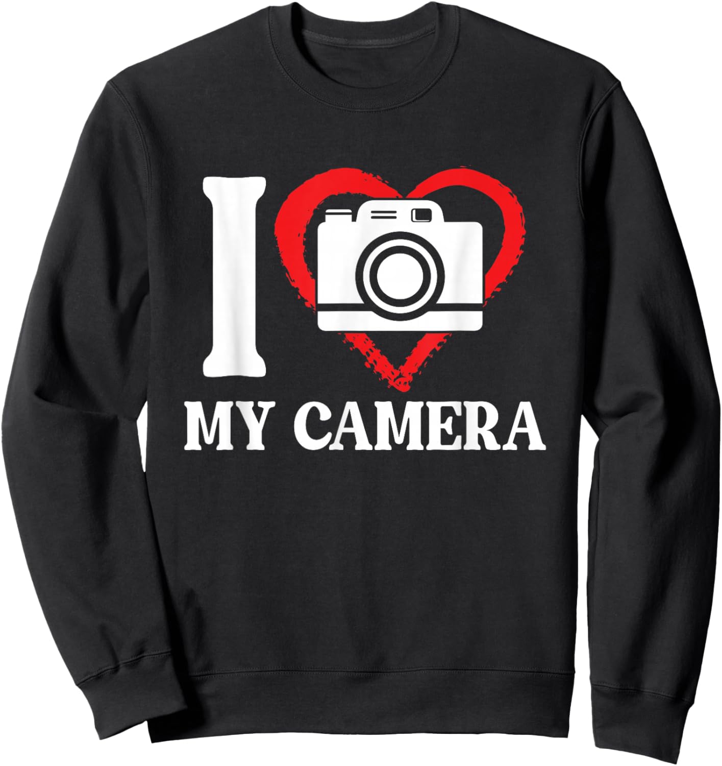 I Love My Camera | Photography | Photographer Sweatshirt - Sweatshirt | Black