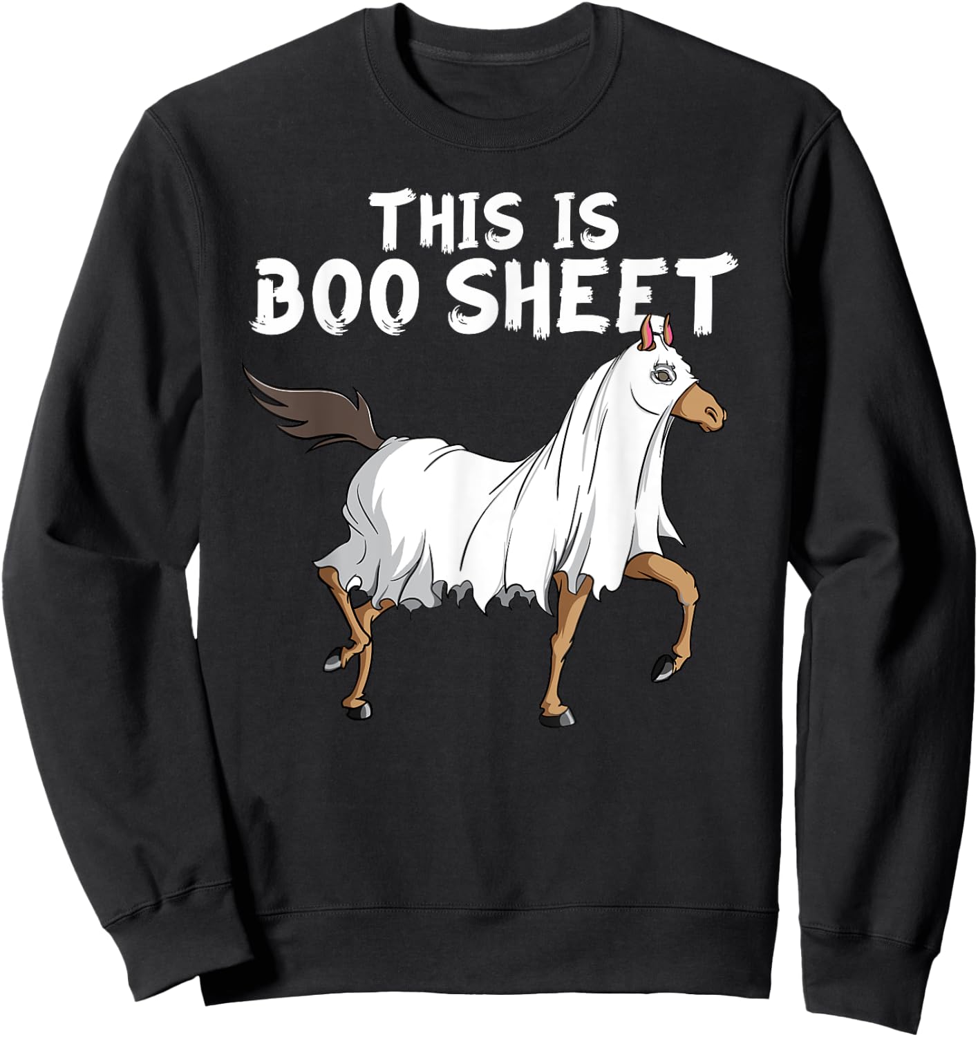 Horse Ghost This Is Boo Sheet Equestrian Horse Halloween Sweatshirt - Sweatshirt | Black