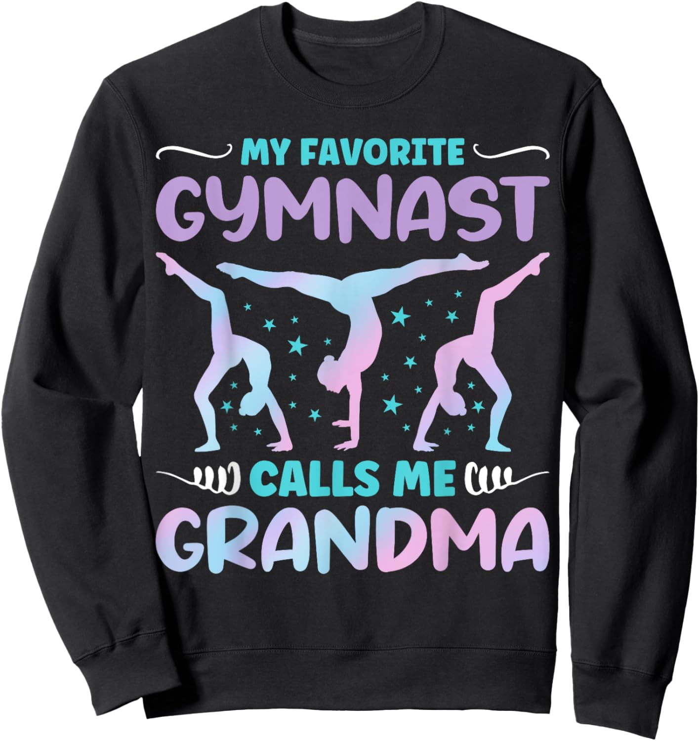 My Favorite Gymnast Calls Me Grandma Funny Gymnastics Sweatshirt - Sweatshirt | Black